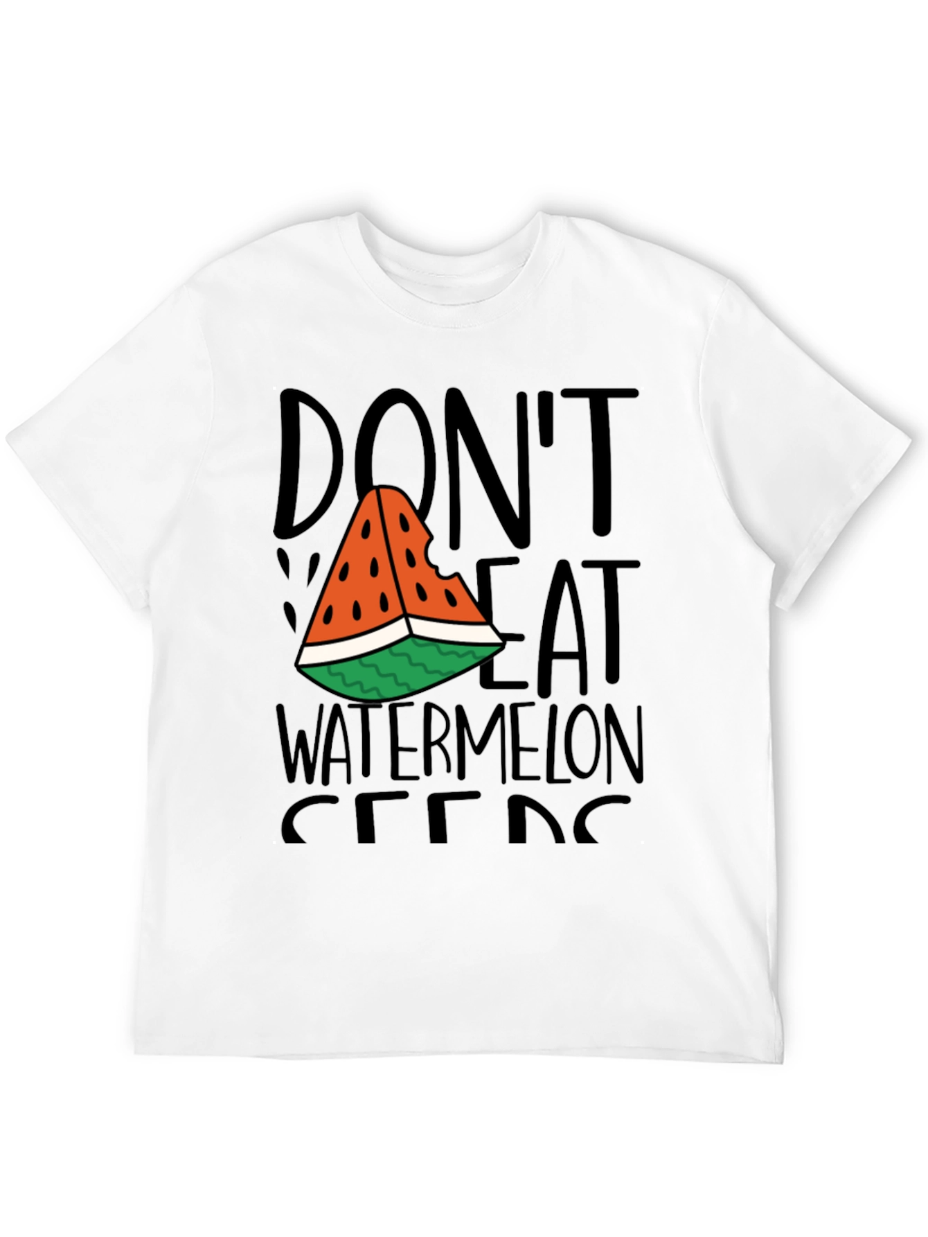 Dont Eat Watermelon Seeds Funny Graphic Tee