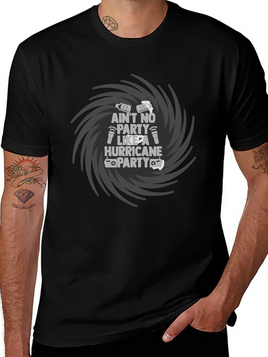 Aint No Party Like A Hurricane Party Black T-Shirt