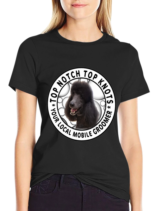Top Notch Top Knots Poodle Groomer T-Shirt
