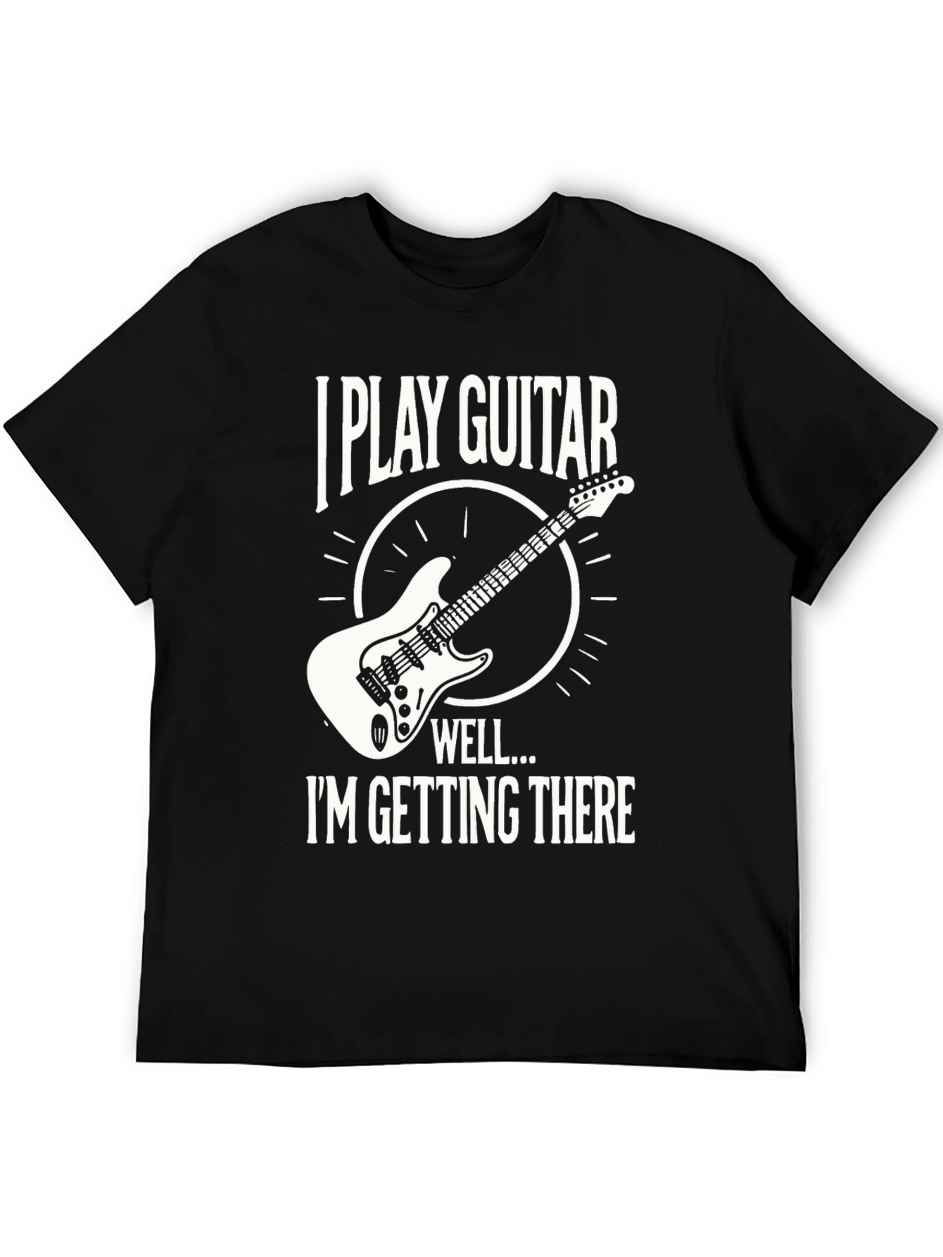 I Play Guitar T-Shirt - Musician Humor Tee