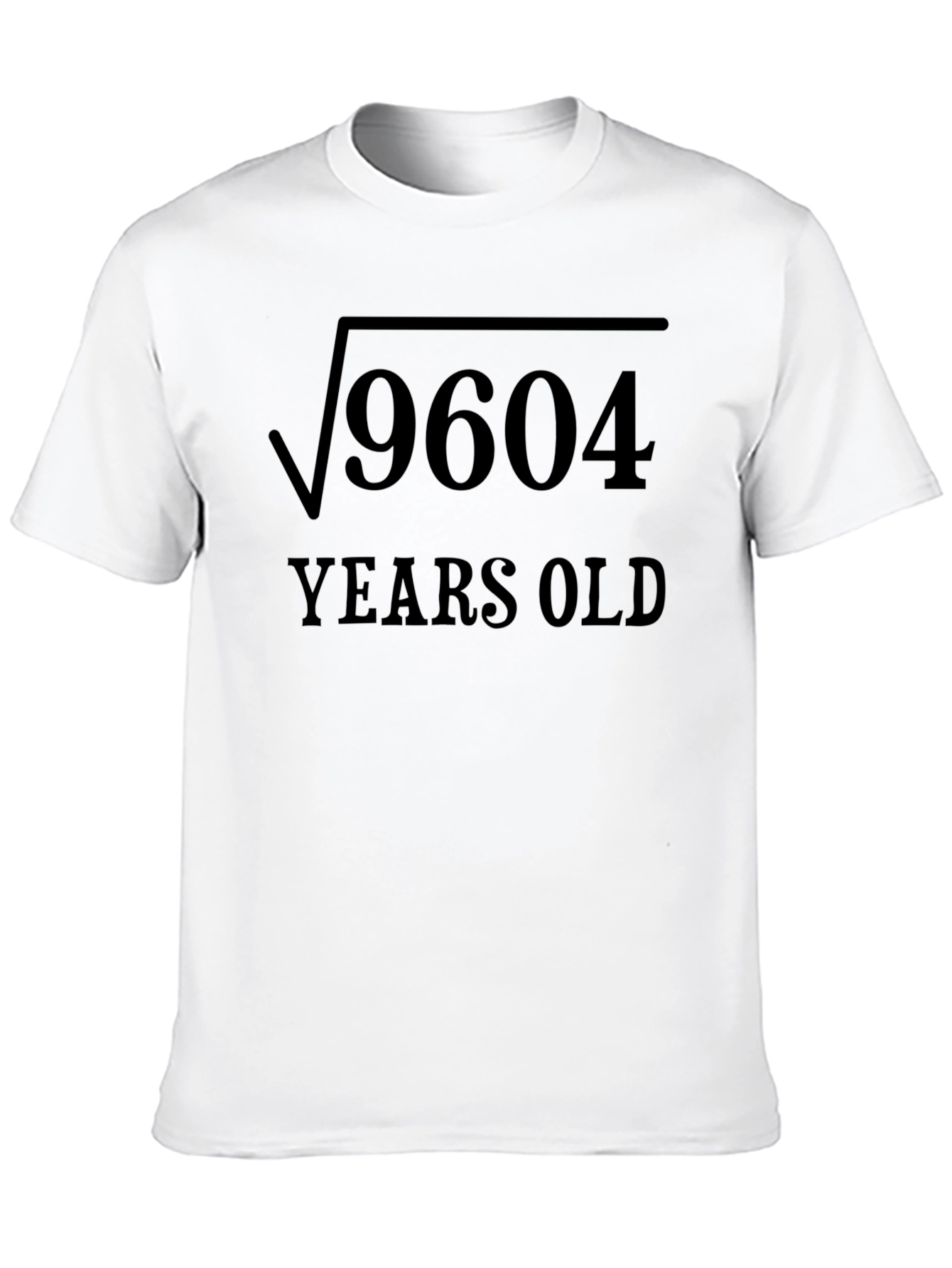 Funny Math Birthday T-Shirt - Square Root 9604