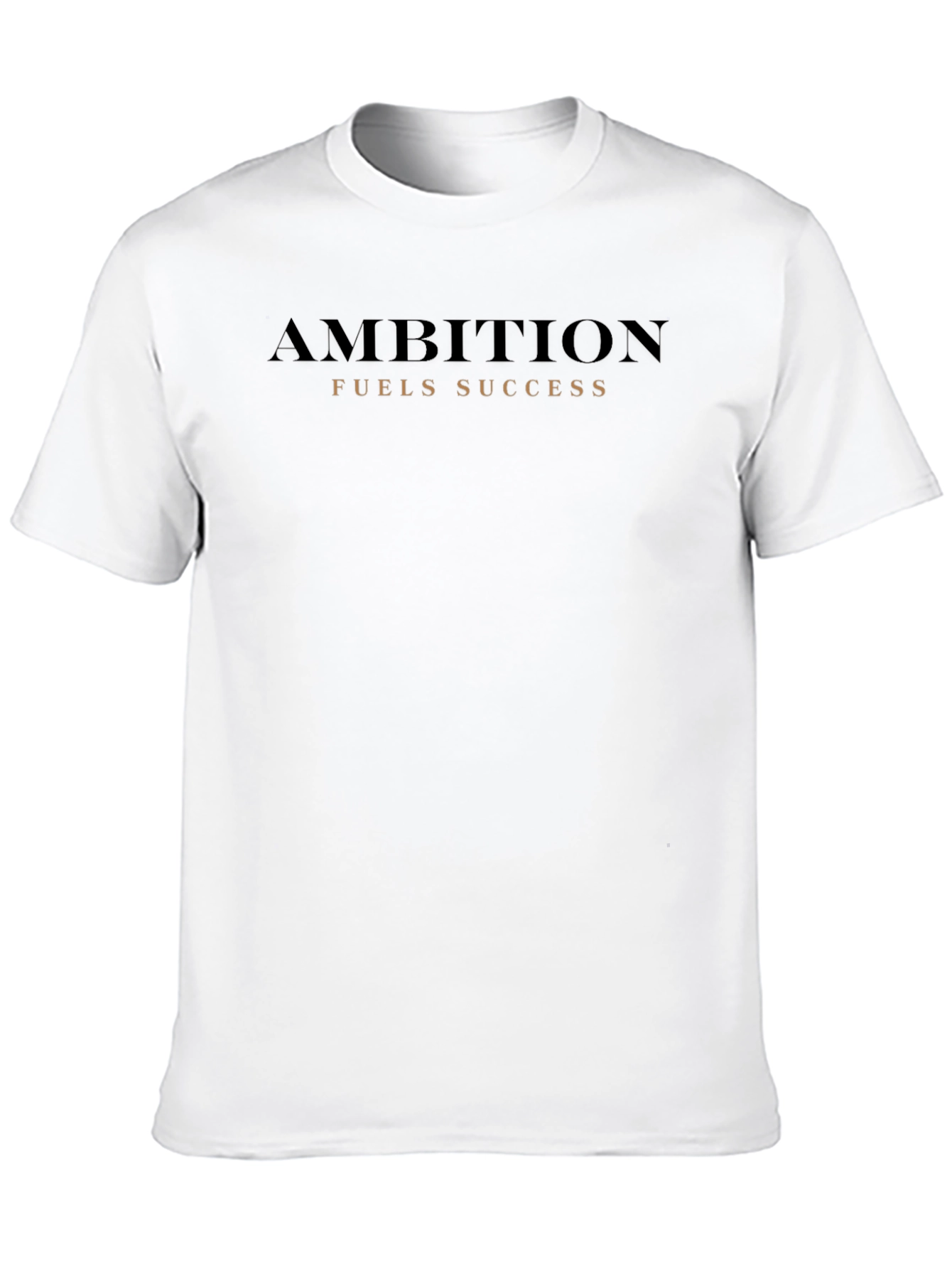 Ambition Fuels Success Black T-Shirt