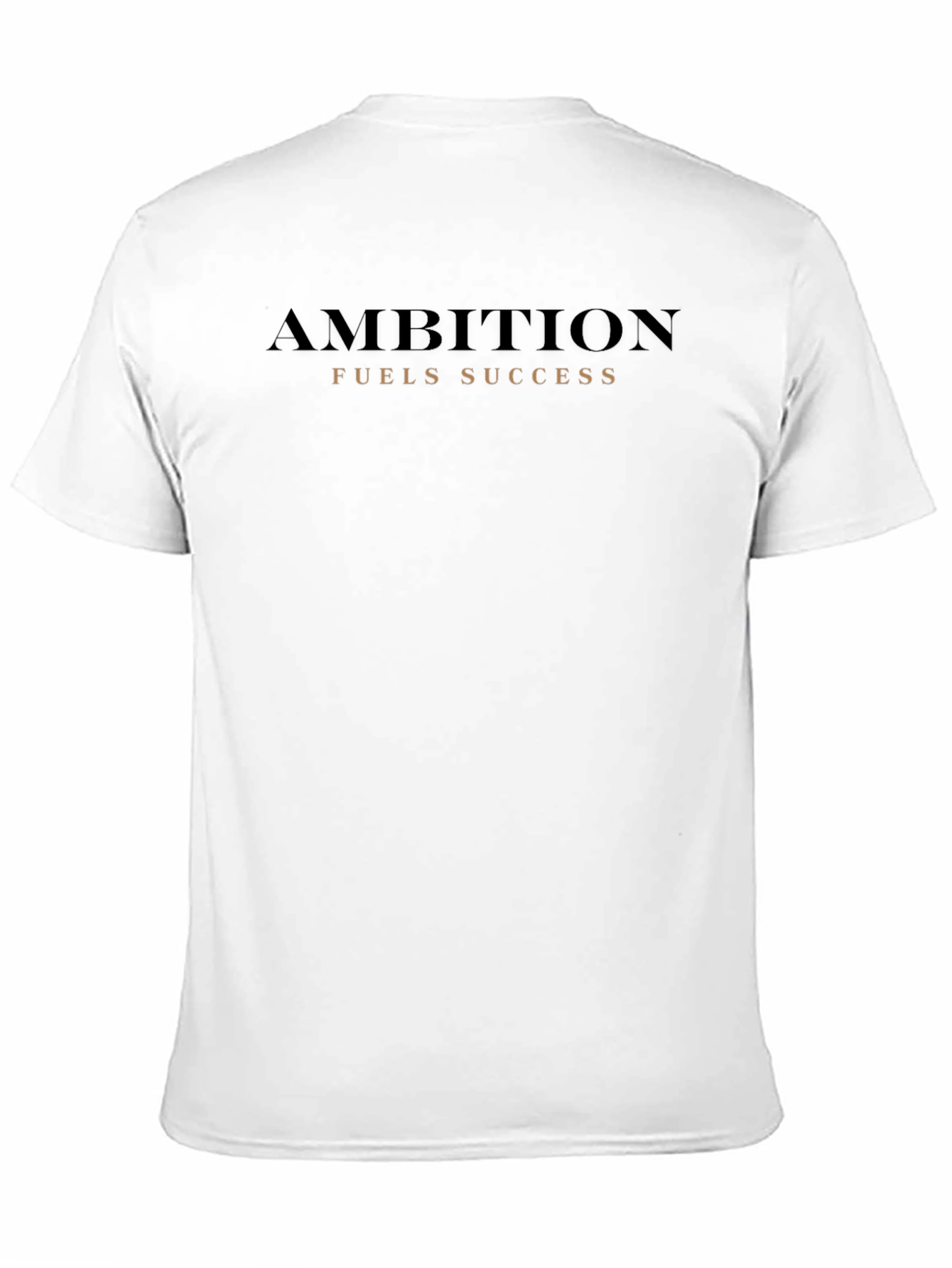 Ambition Fuels Success Black T-Shirt