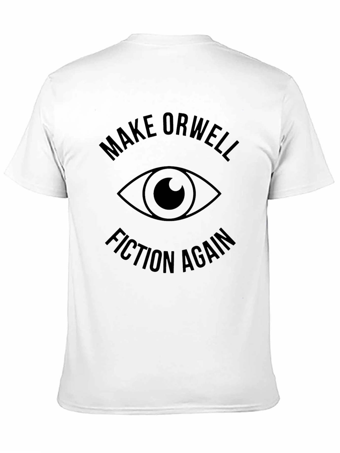Make Orwell Fiction Again T-Shirt