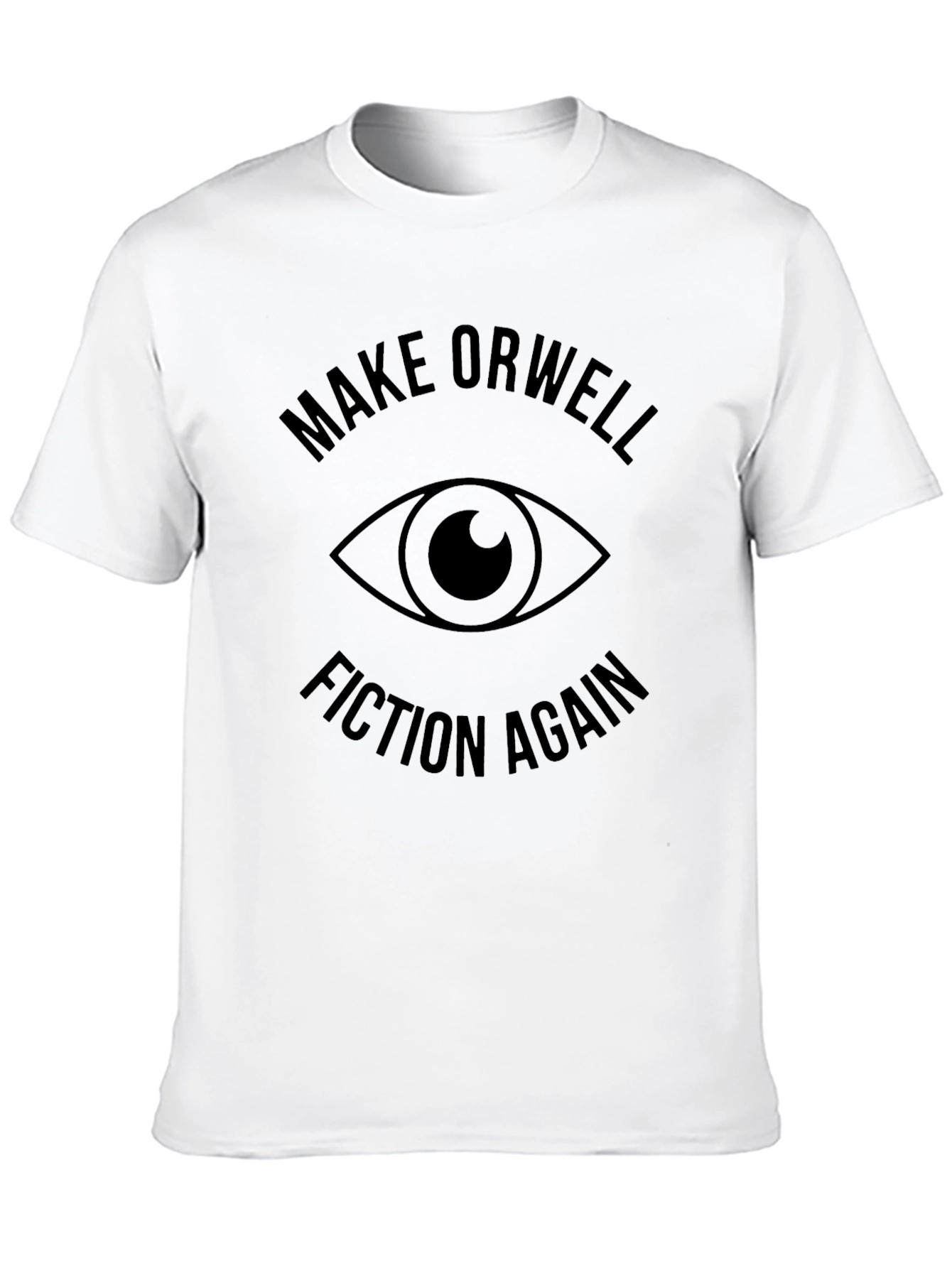 Make Orwell Fiction Again T-Shirt