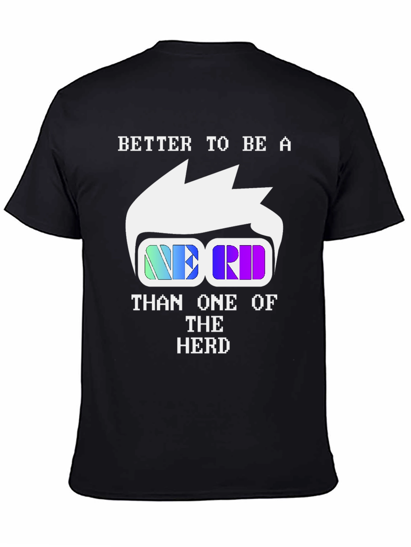 Nerd T-Shirt - Be A Nerd Tee