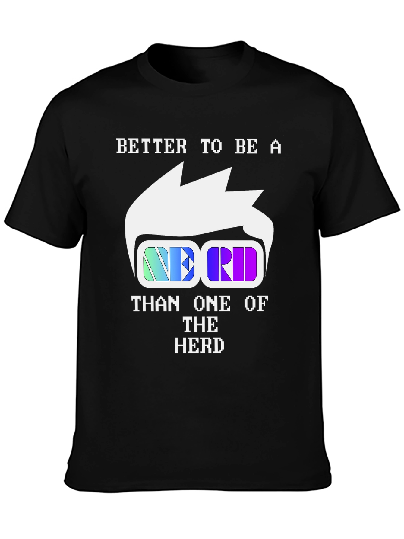 Nerd T-Shirt - Be A Nerd Tee