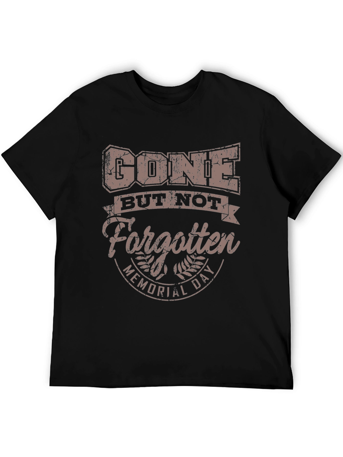 Gone But Not Forgotten Memorial Day T-Shirt
