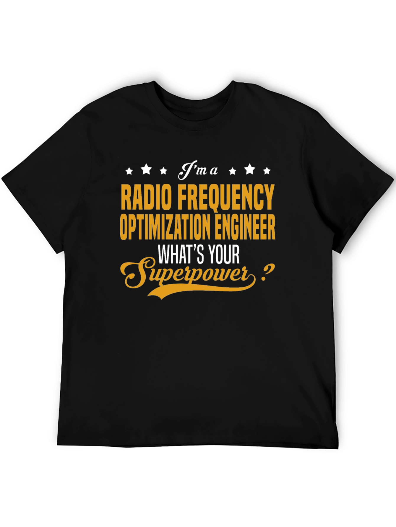 Radio Frequency Engineer Superpower T-Shirt