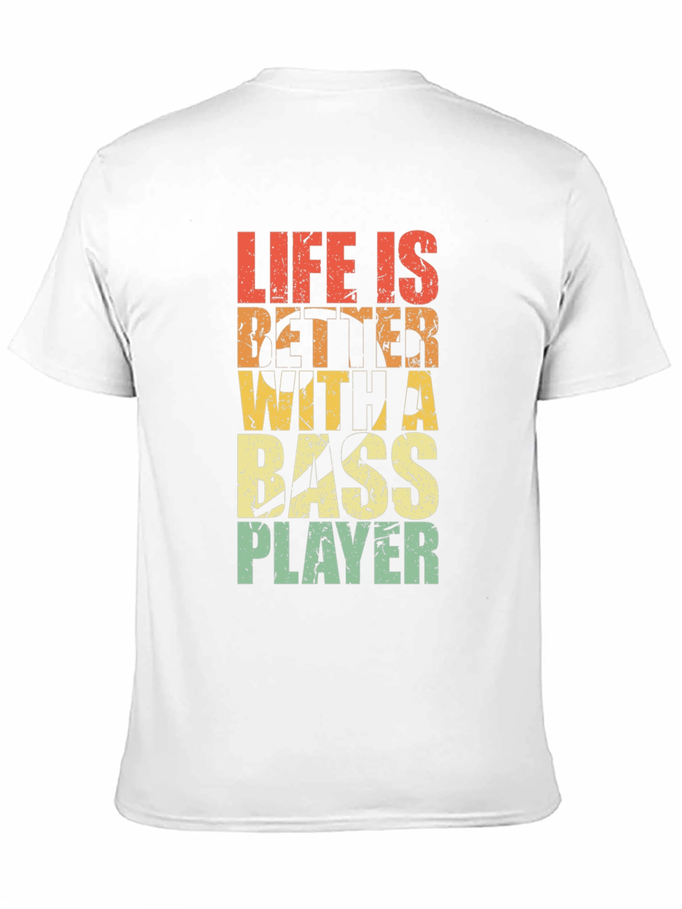 Life Is Better With A Bass Player Tee