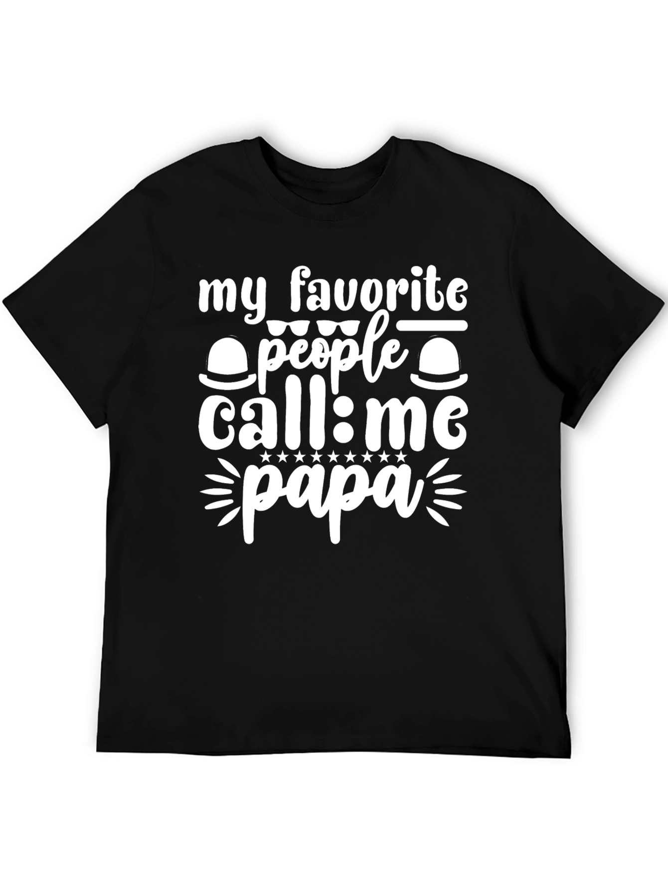 My Favorite People Call Me Papa T-Shirt