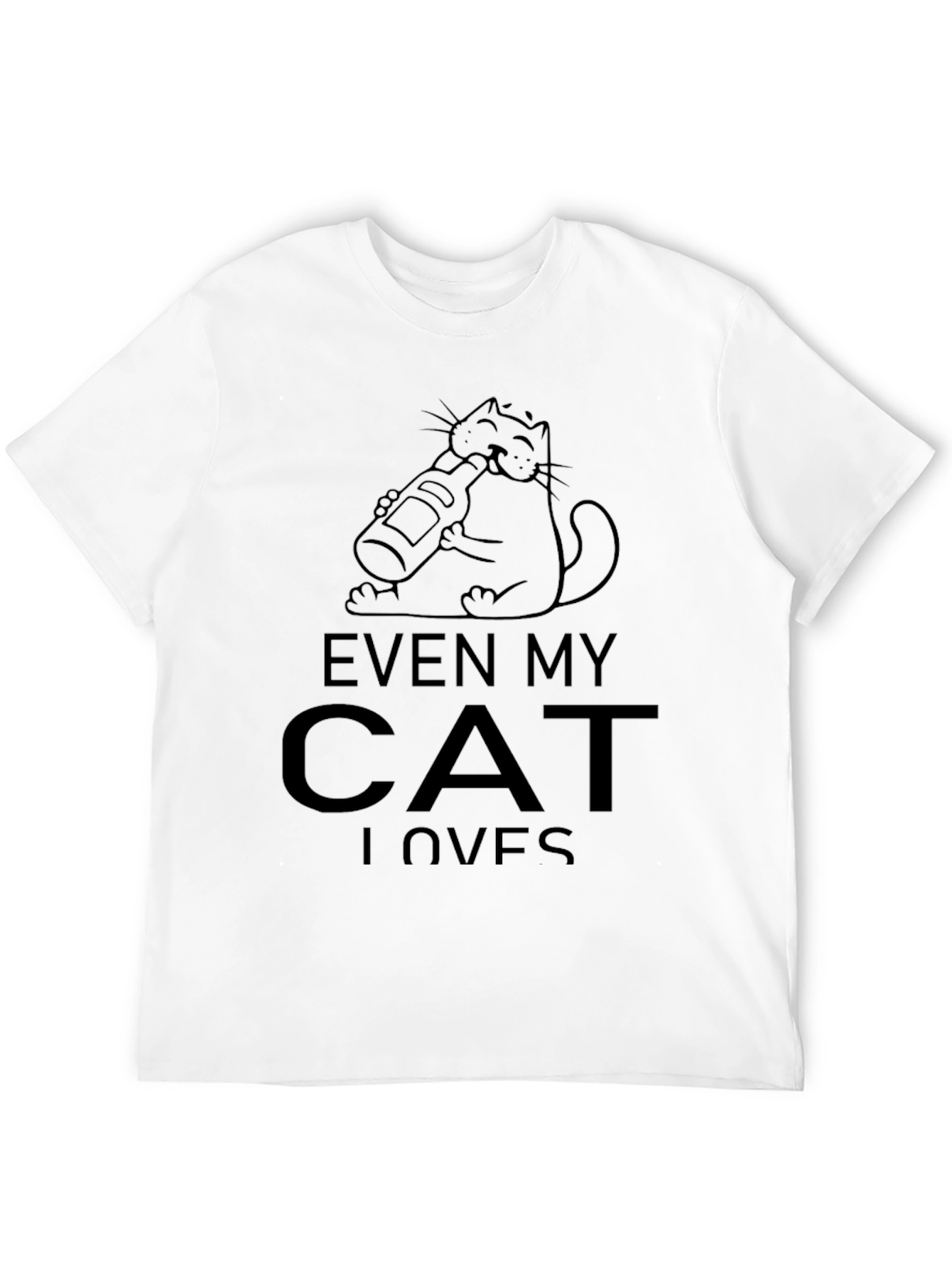 Humorous Even My Cat Loves Black Graphic Tee