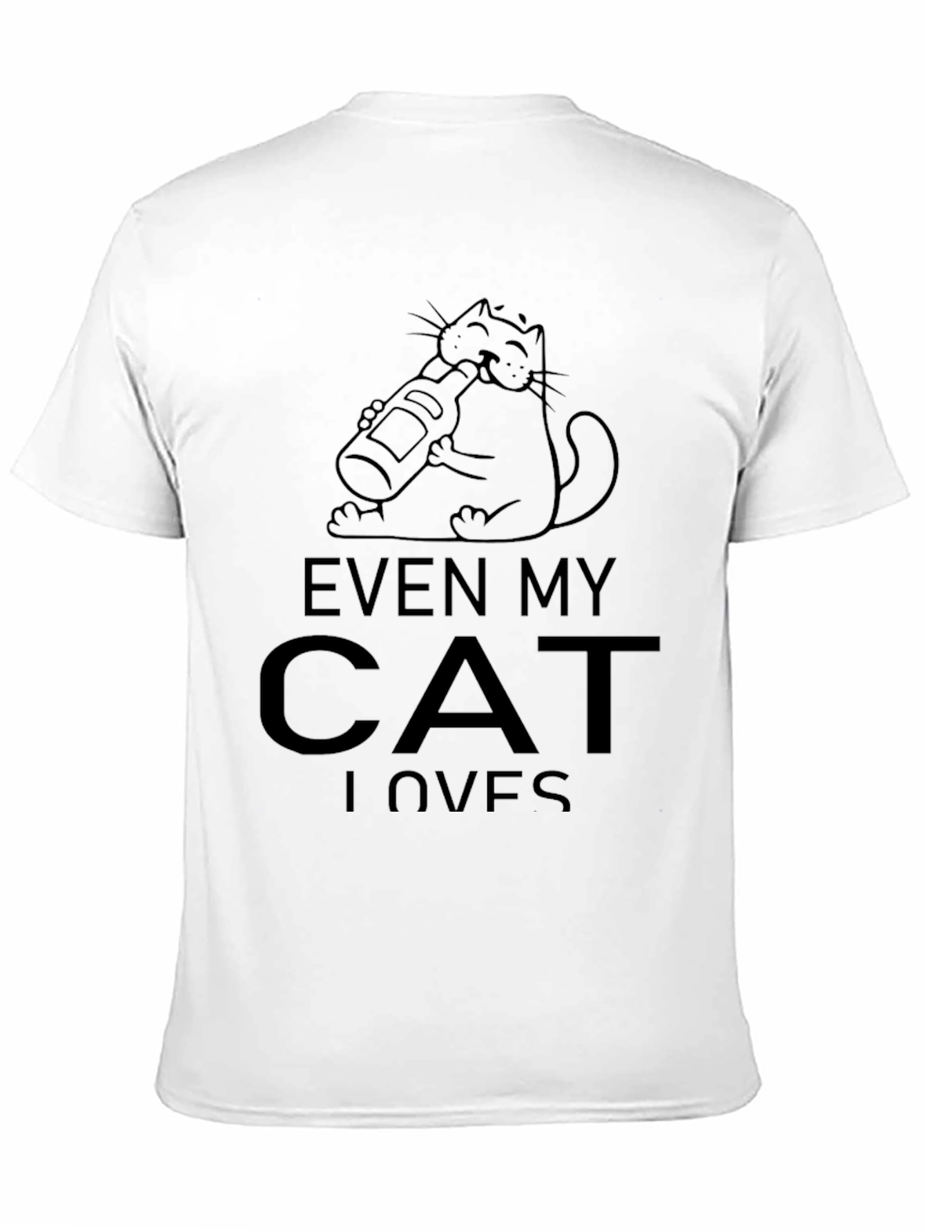 Humorous Even My Cat Loves Black Graphic Tee