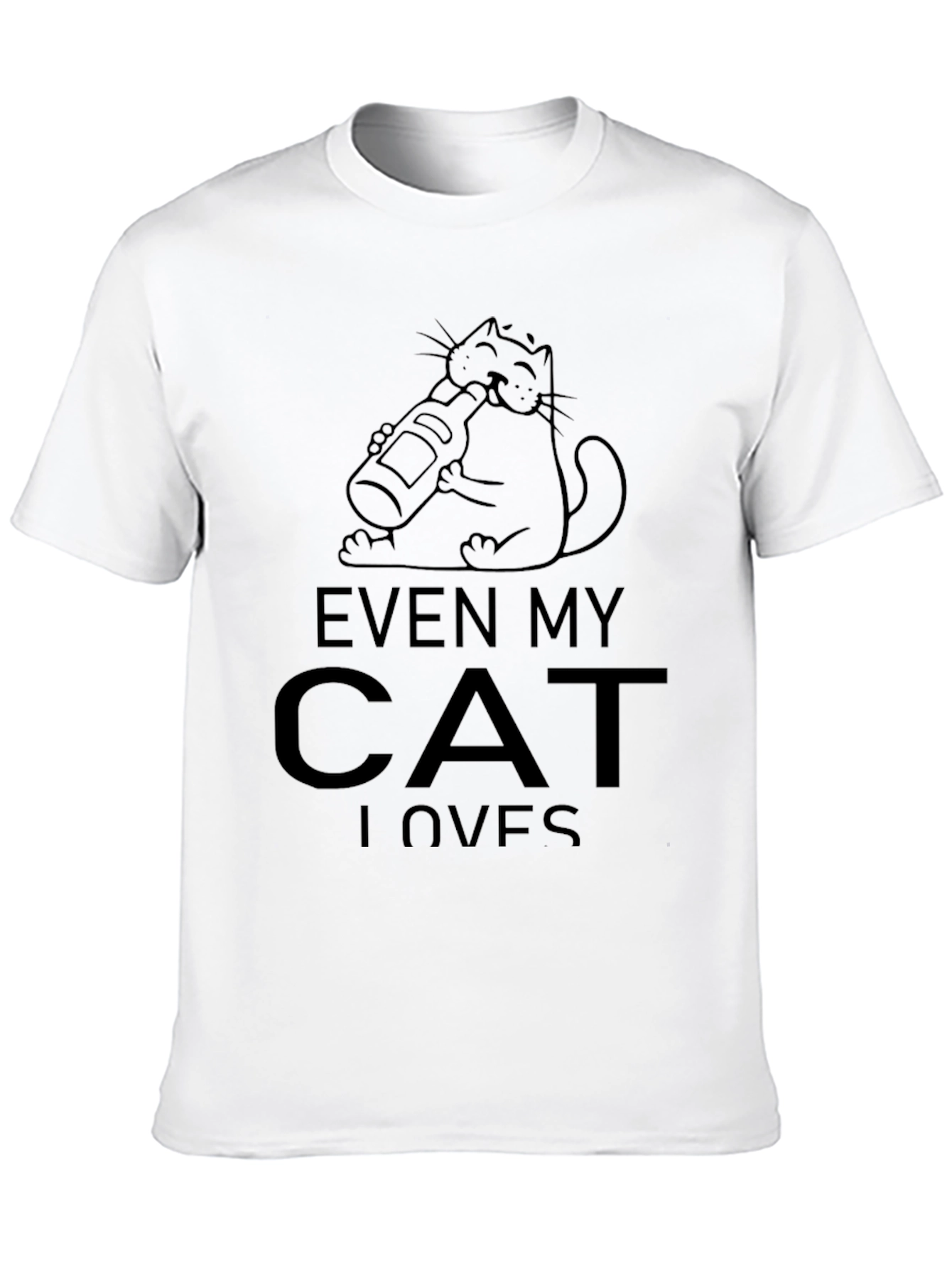 Humorous Even My Cat Loves Black Graphic Tee