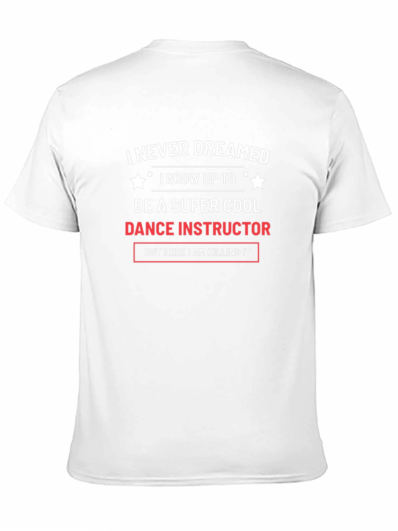 Dance Instructor T-Shirt - Super Cool Gift Tee