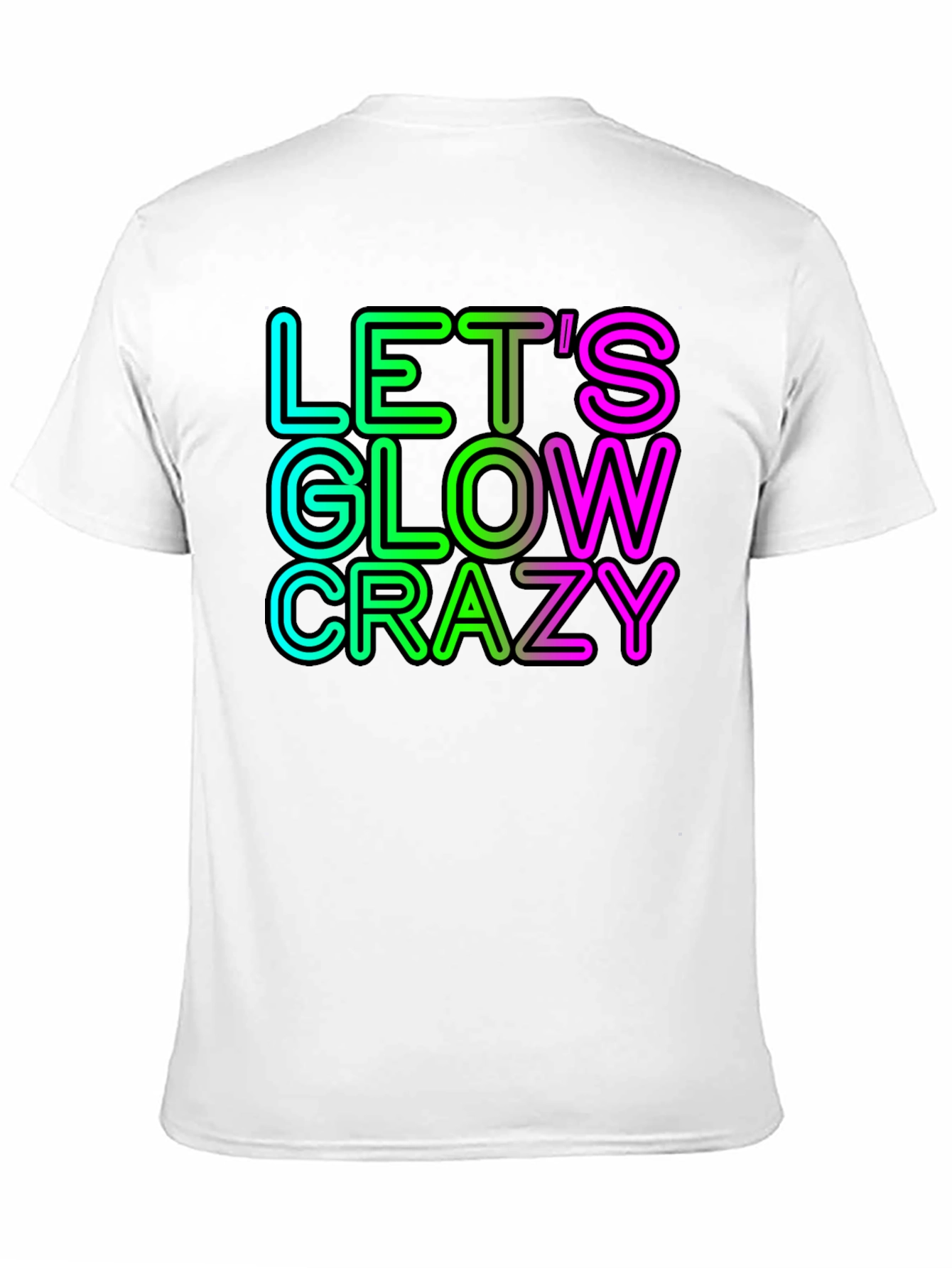 Lets Glow Crazy Neon Graphic Tee