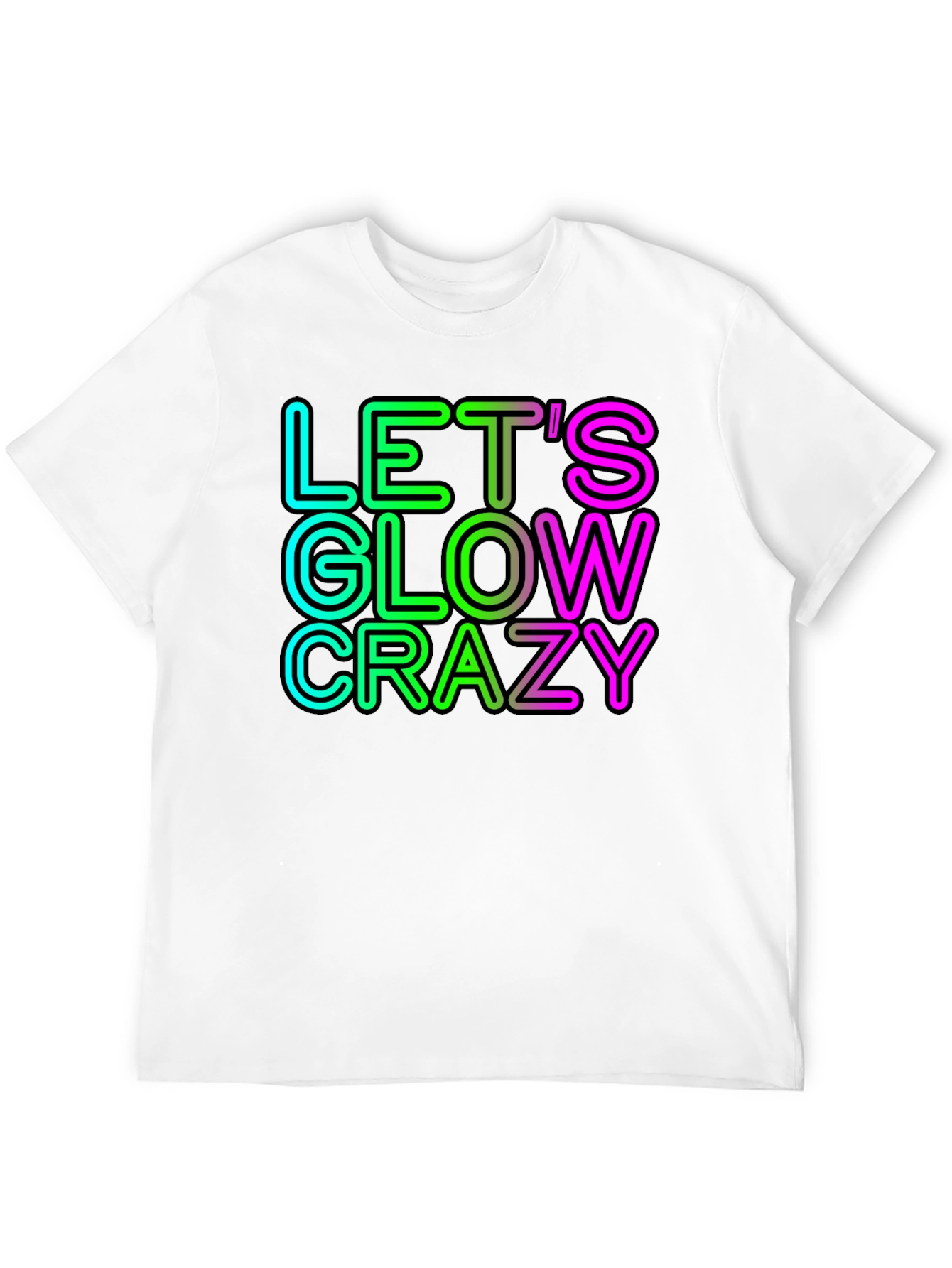 Lets Glow Crazy Neon Graphic Tee
