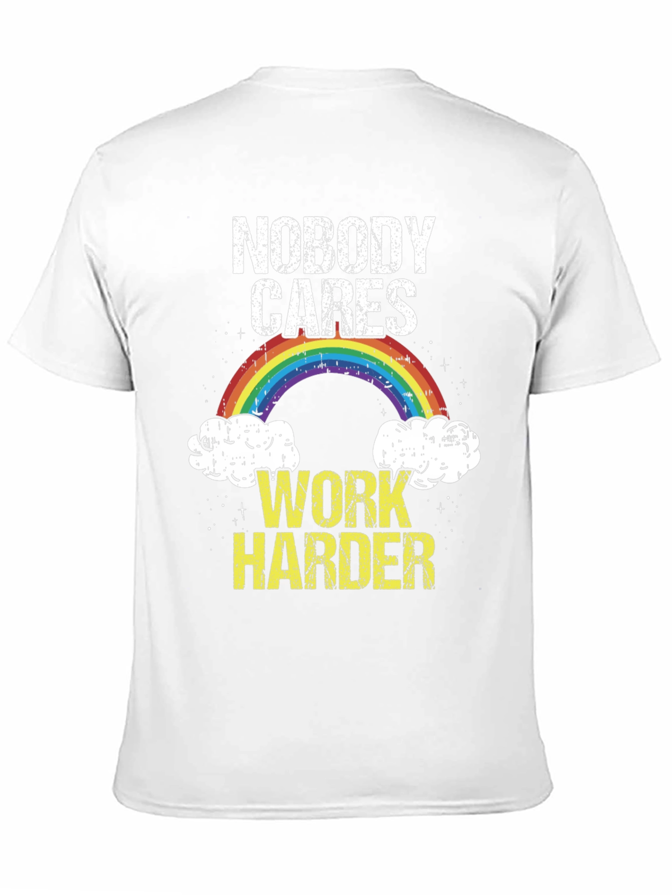 Nobody Cares Work Harder Graphic T-Shirt