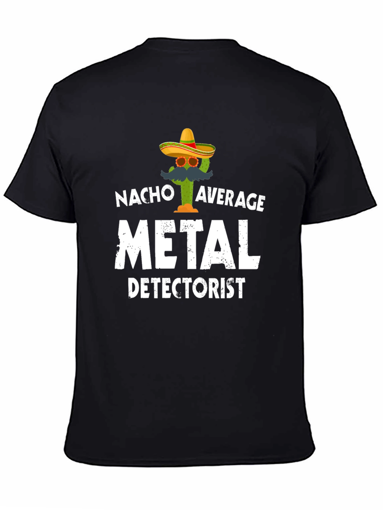 Nacho Average Metal Detectorist T-Shirt - Black