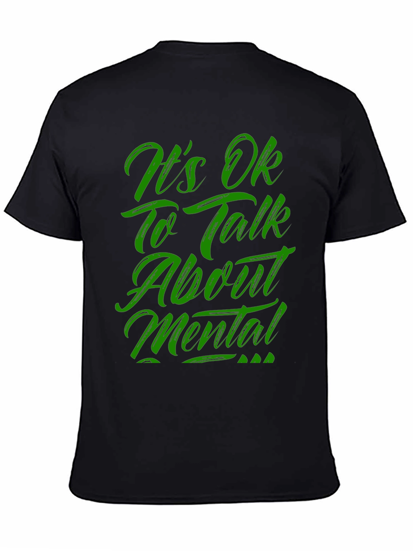 Its OK To Talk About Mental T-Shirt