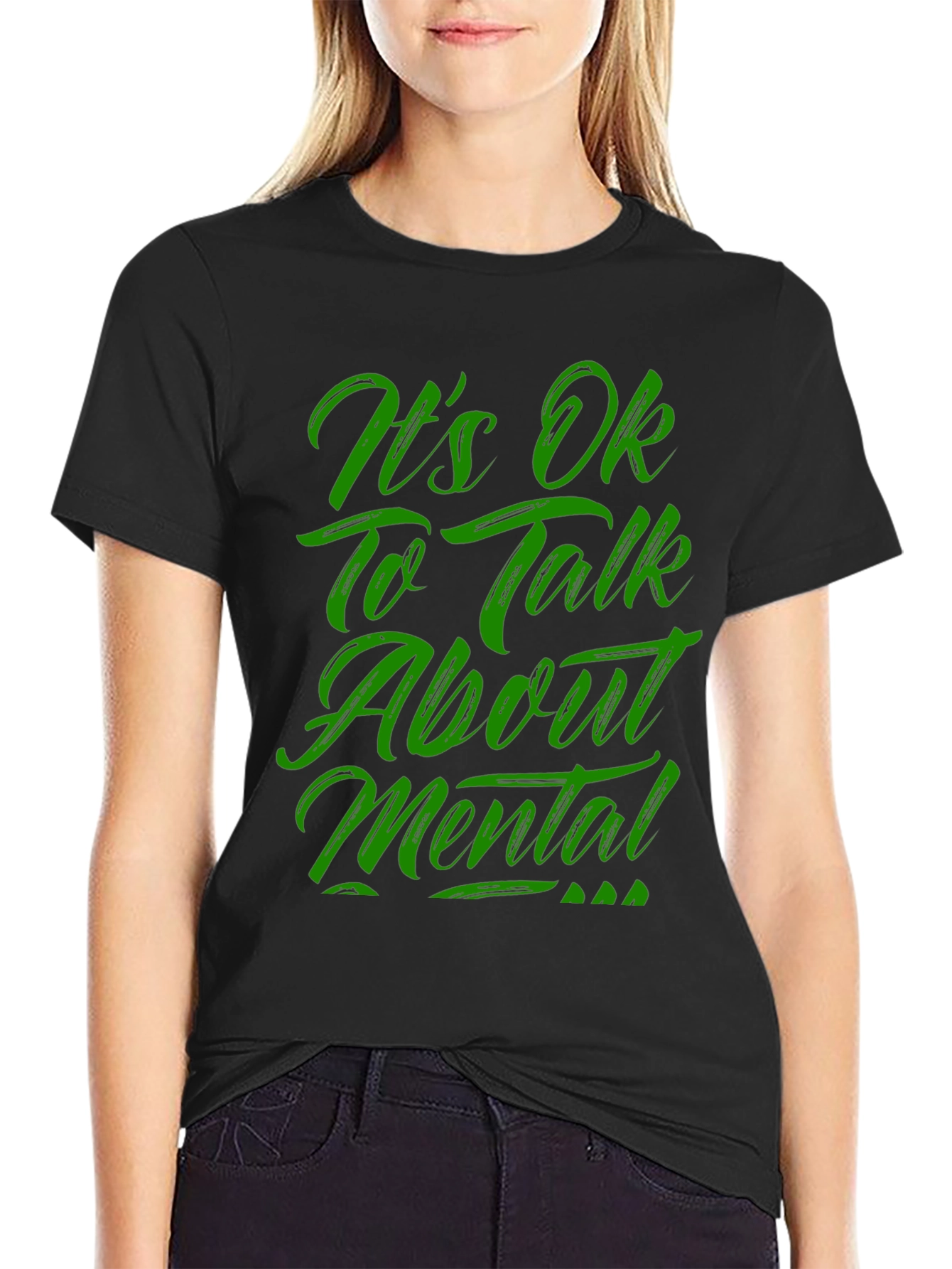 Its OK To Talk About Mental T-Shirt