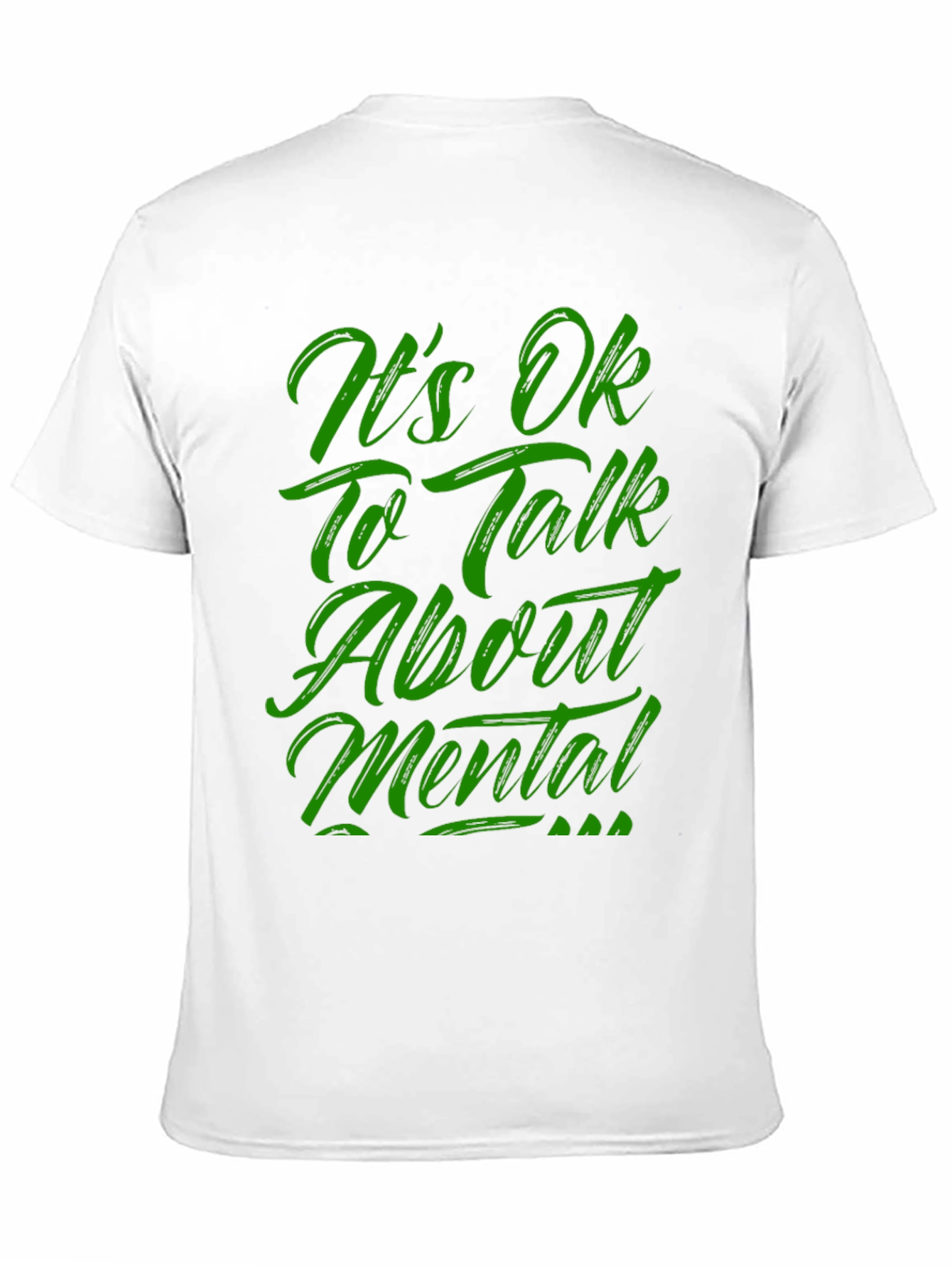 Its OK To Talk About Mental T-Shirt