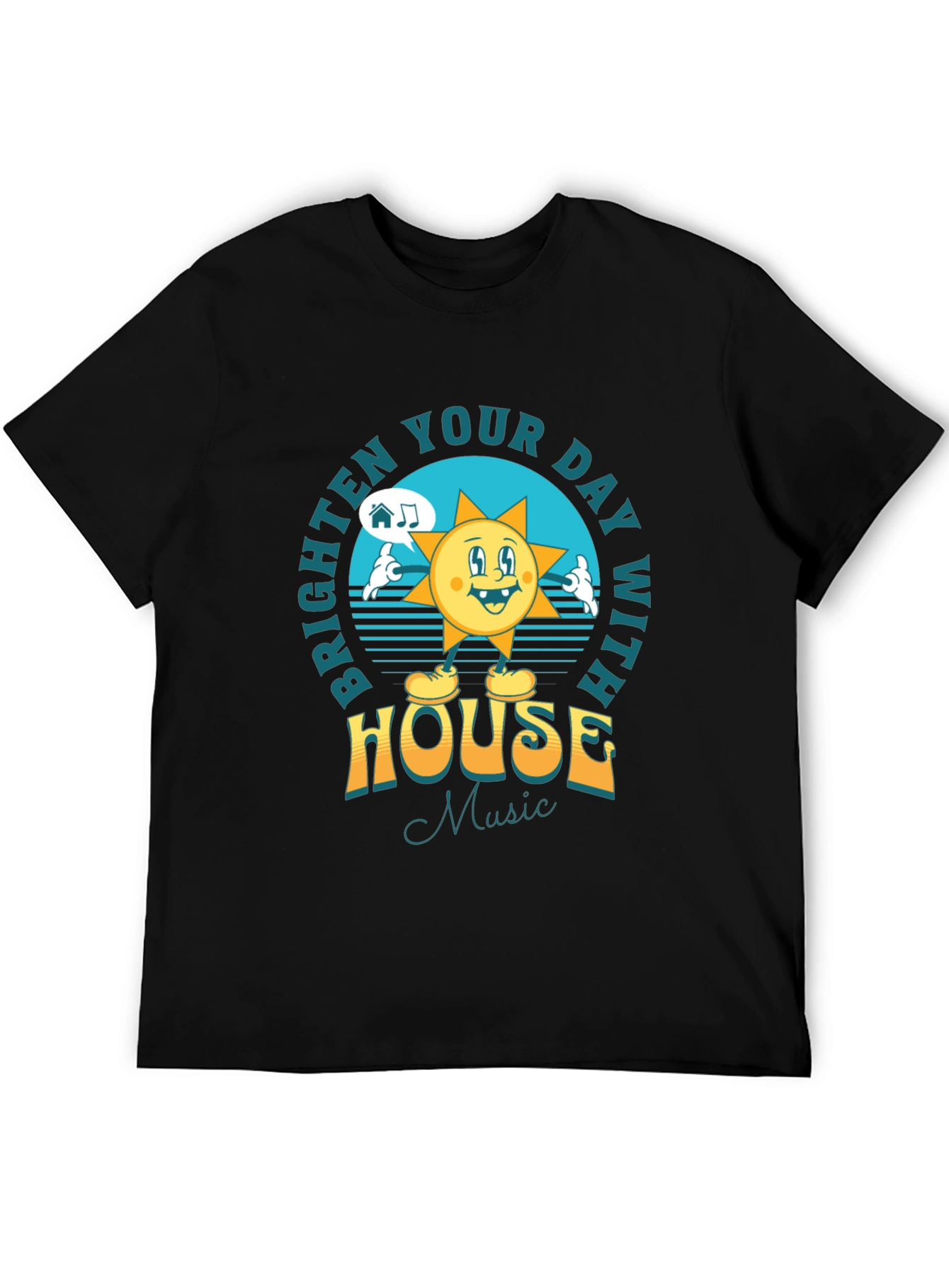 Brighten Your Day House Music T-Shirt