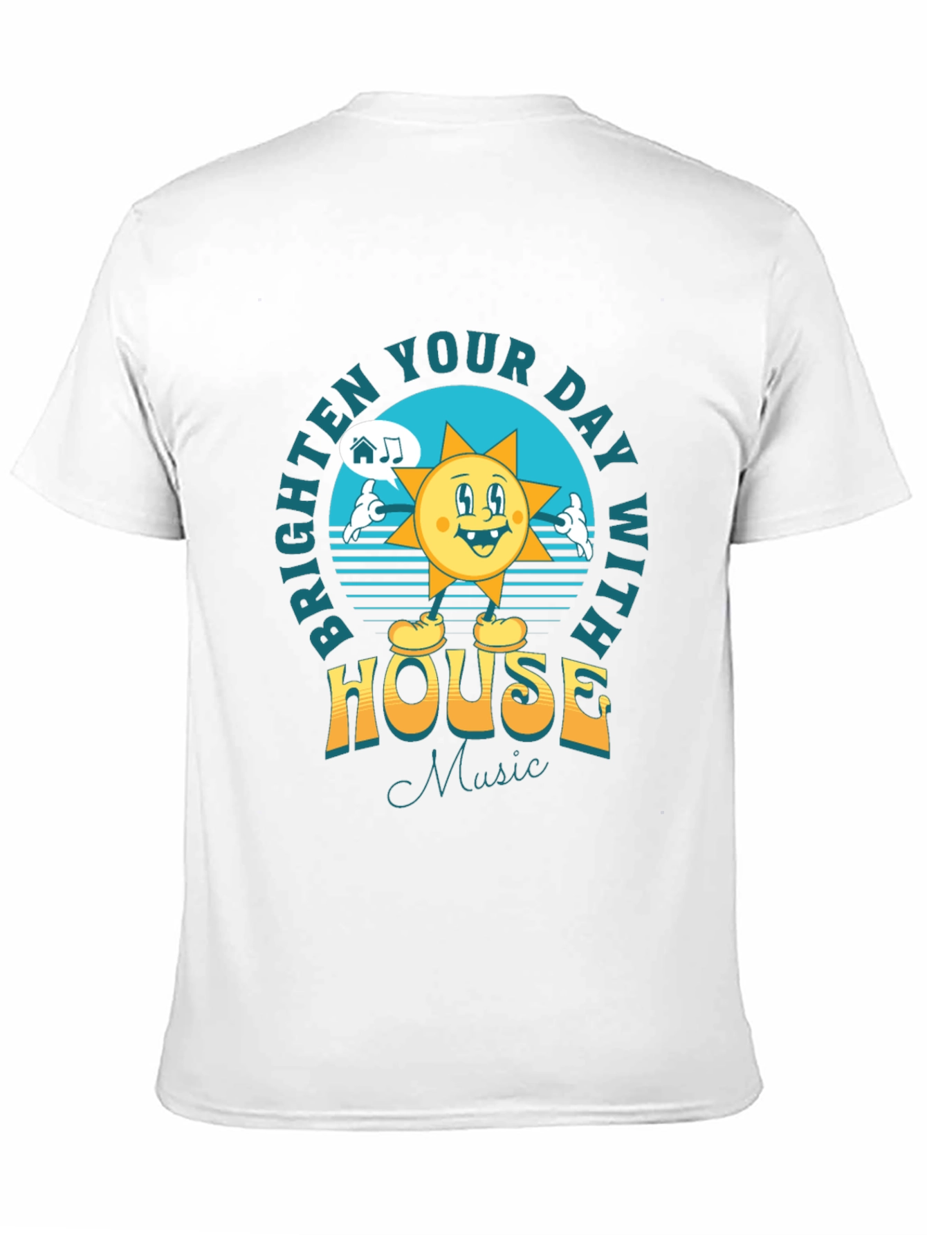 Brighten Your Day House Music T-Shirt