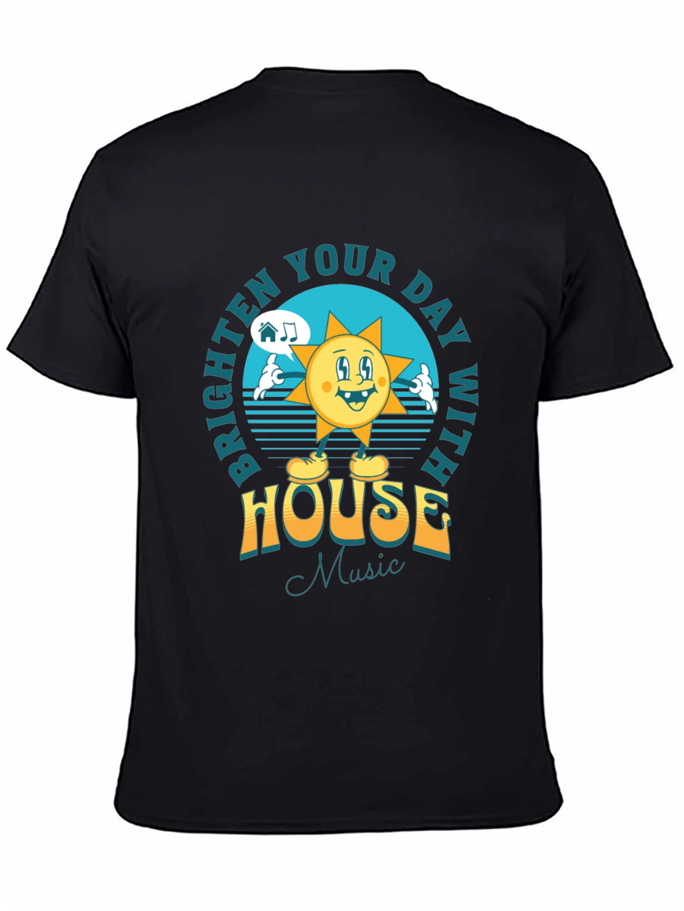 Brighten Your Day House Music T-Shirt