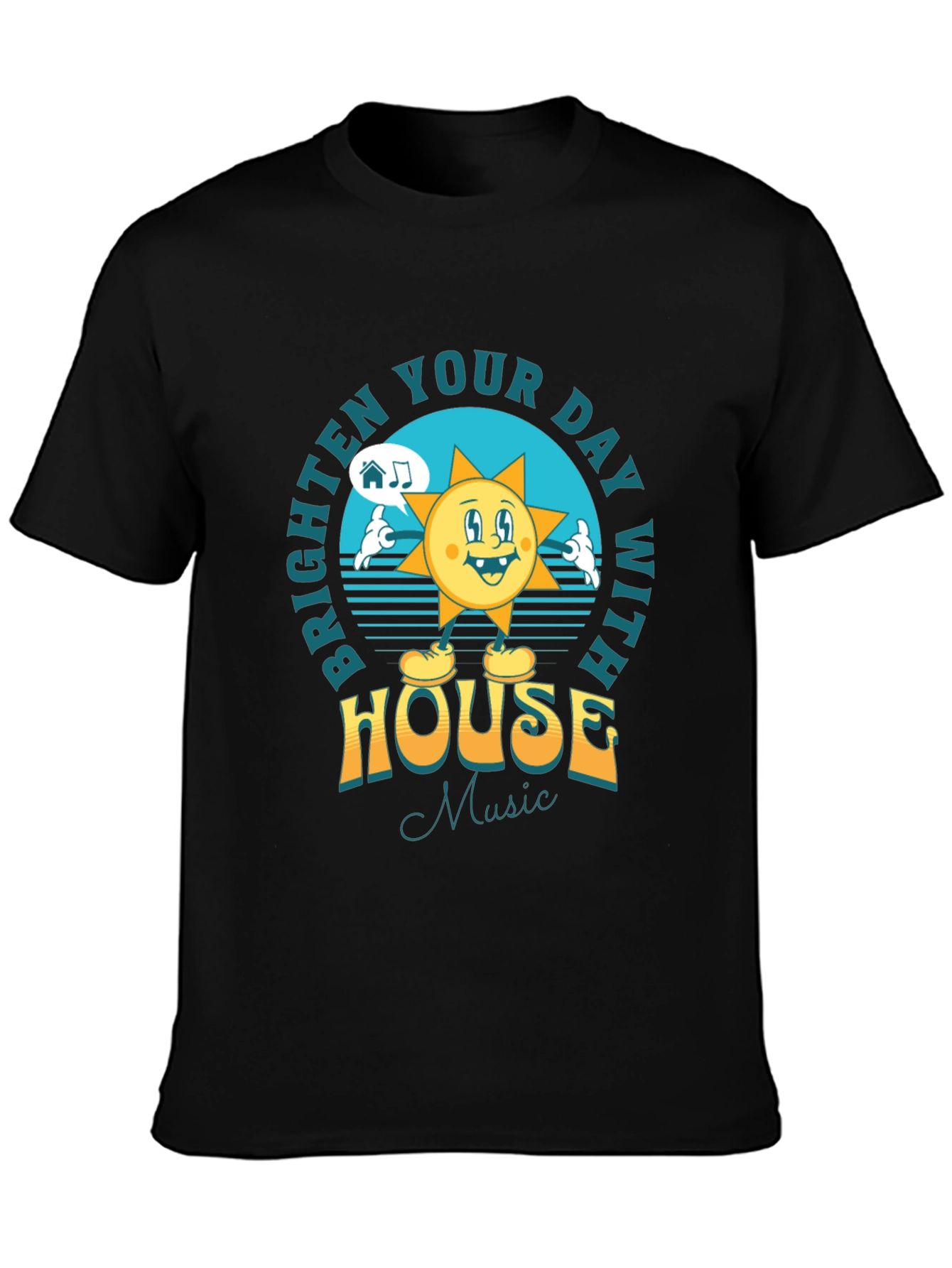 Brighten Your Day House Music T-Shirt