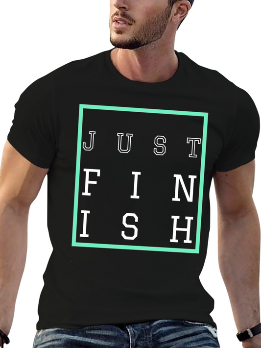 Just Finish Graphic Tee - Mens Black T-Shirt
