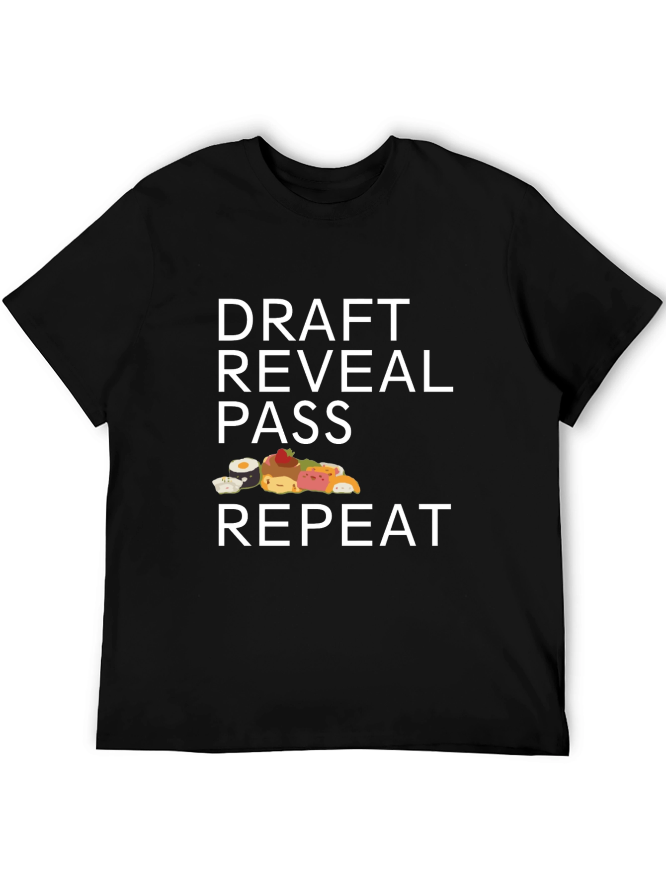 Draft Reveal Pass Repeat Sushi T-Shirt