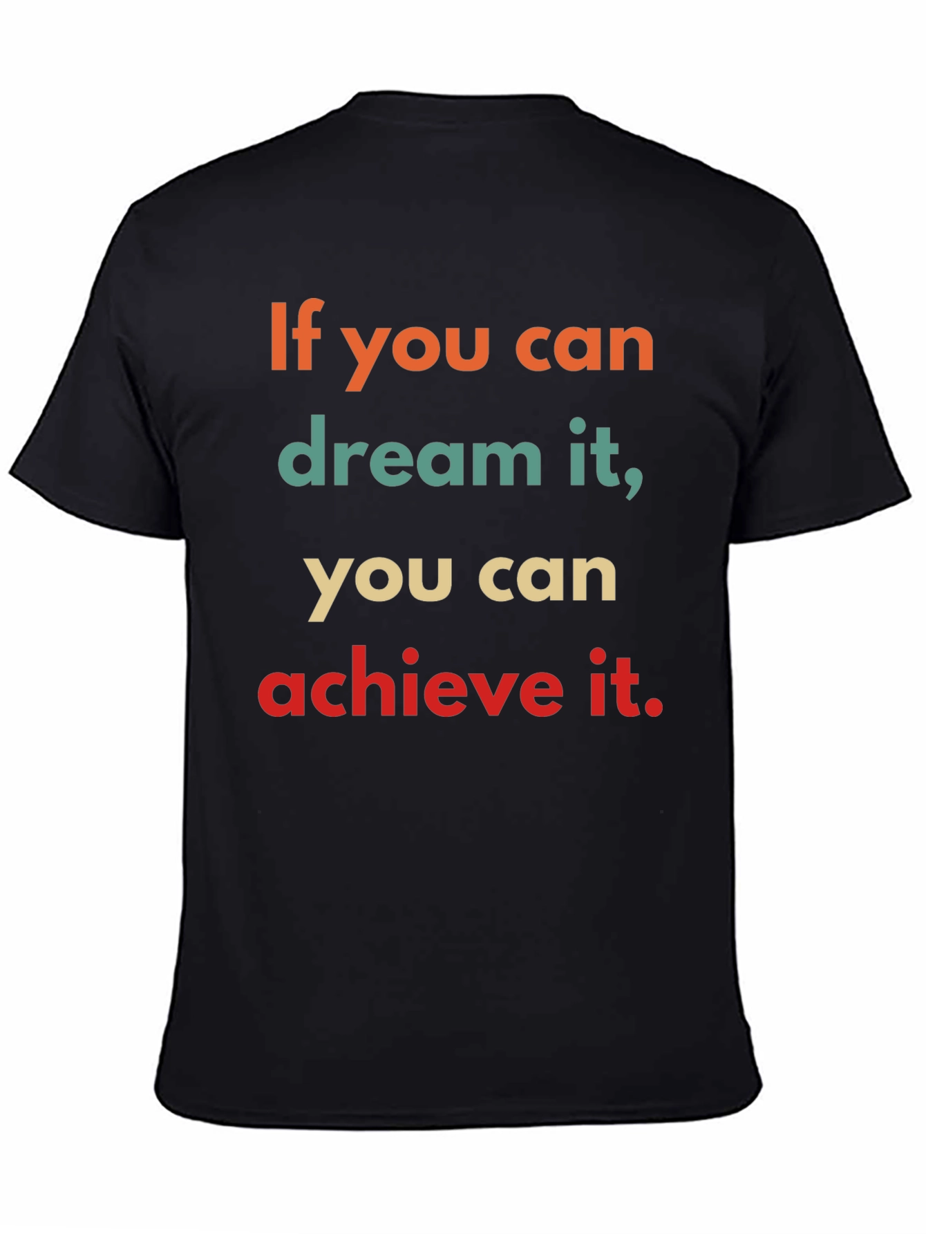 Inspirational Dream It Black Cotton T-Shirt