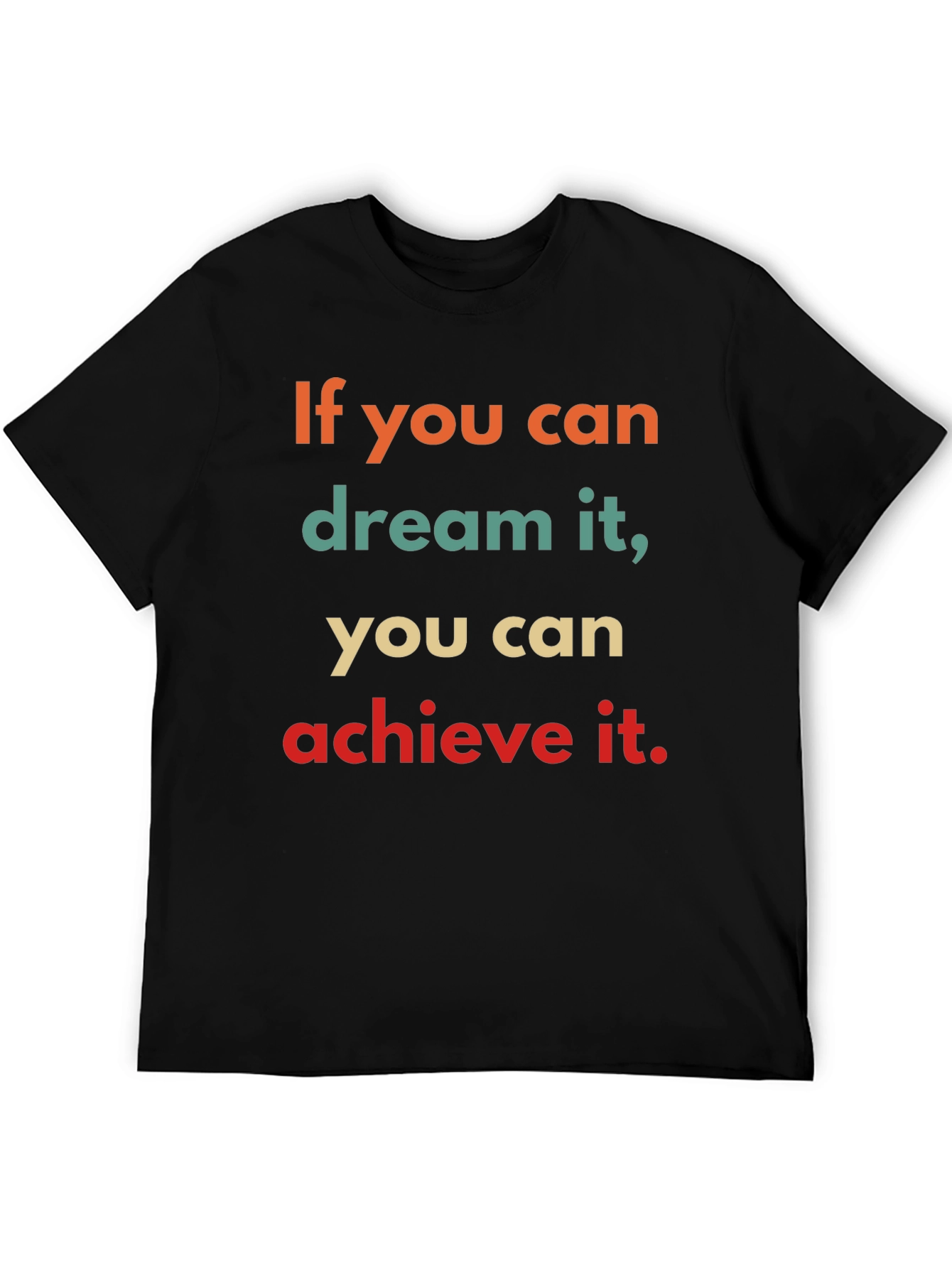 Inspirational Dream It Black Cotton T-Shirt