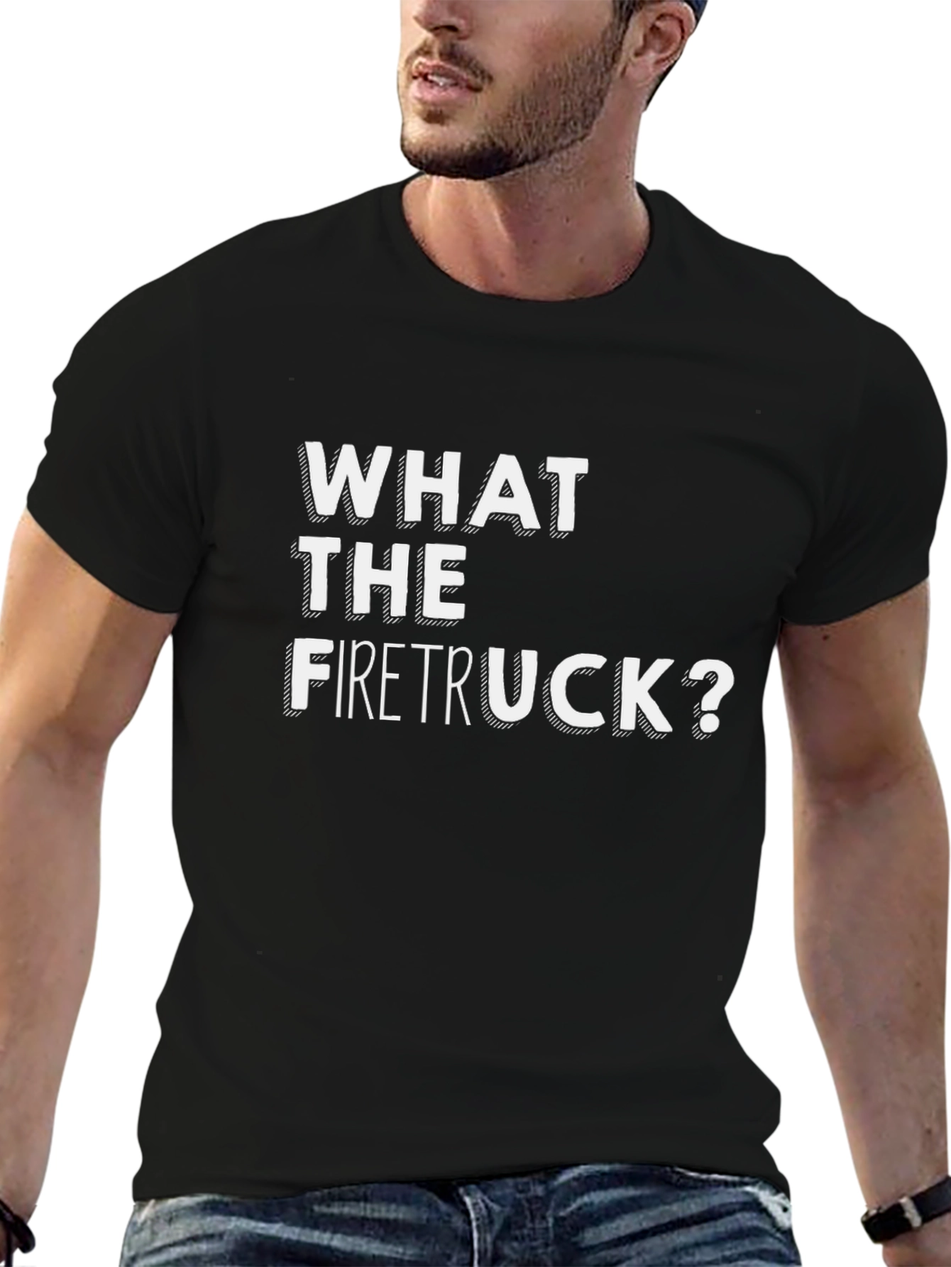 What the Firetruck? Black T-Shirt