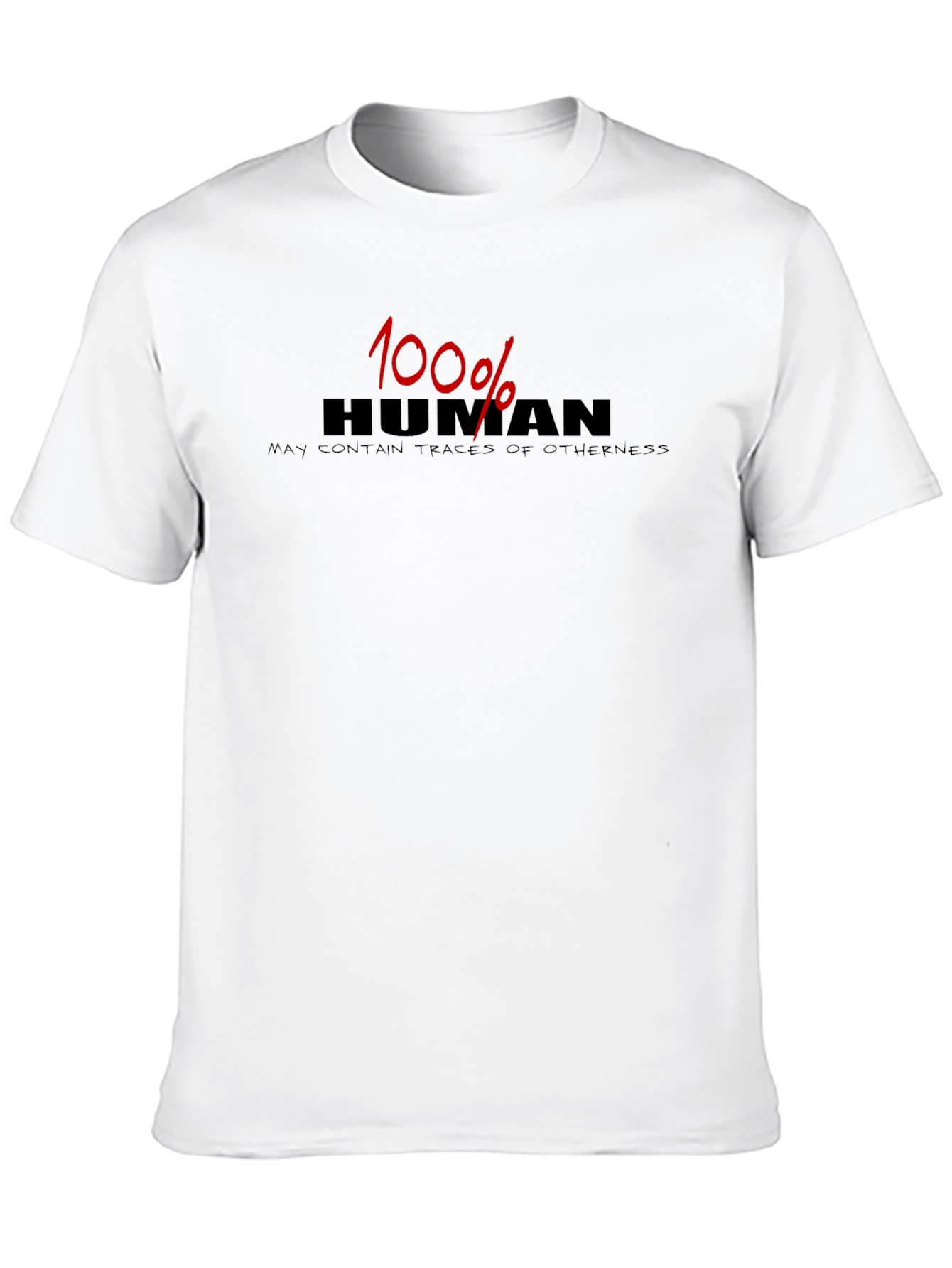 100% Human Tee - Funny Graphic Novelty T-Shirt