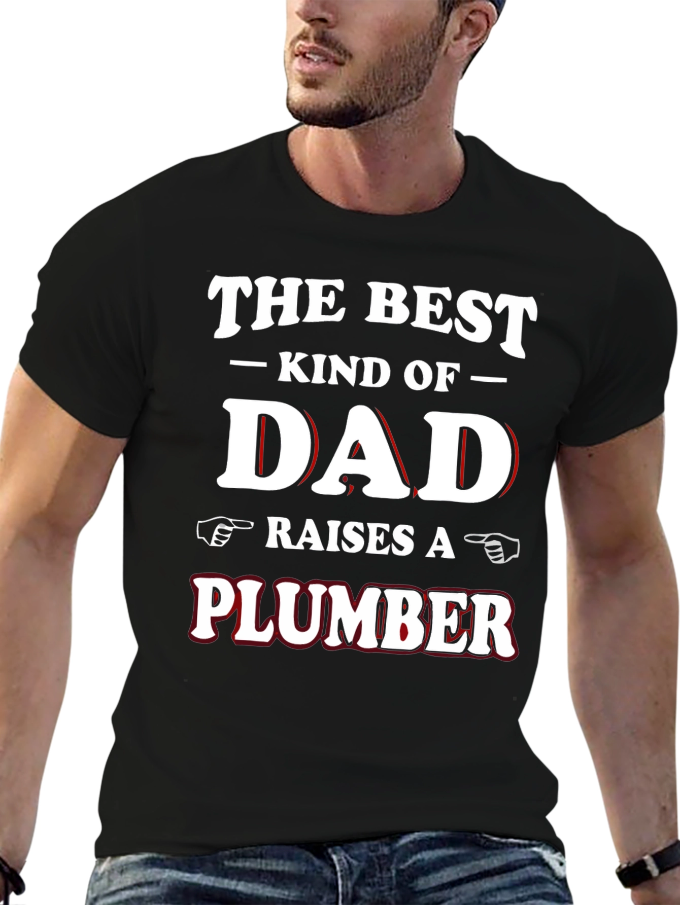 Best Kind of Dad Raises a Plumber Graphic T-Shirt