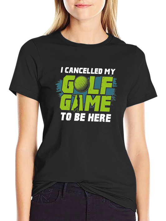 Golf Game Cancelled T-Shirt - Funny Golf Tee