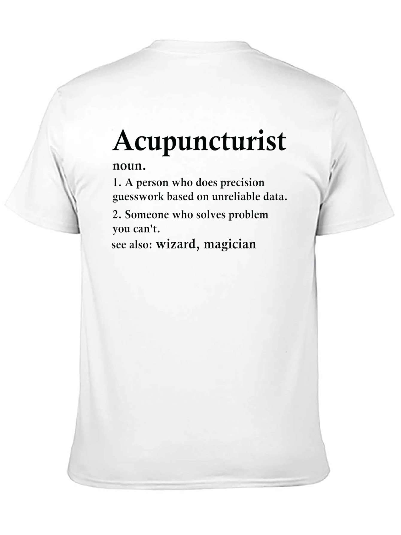 Acupuncturist Definition T-Shirt - Wizard Magician Tee