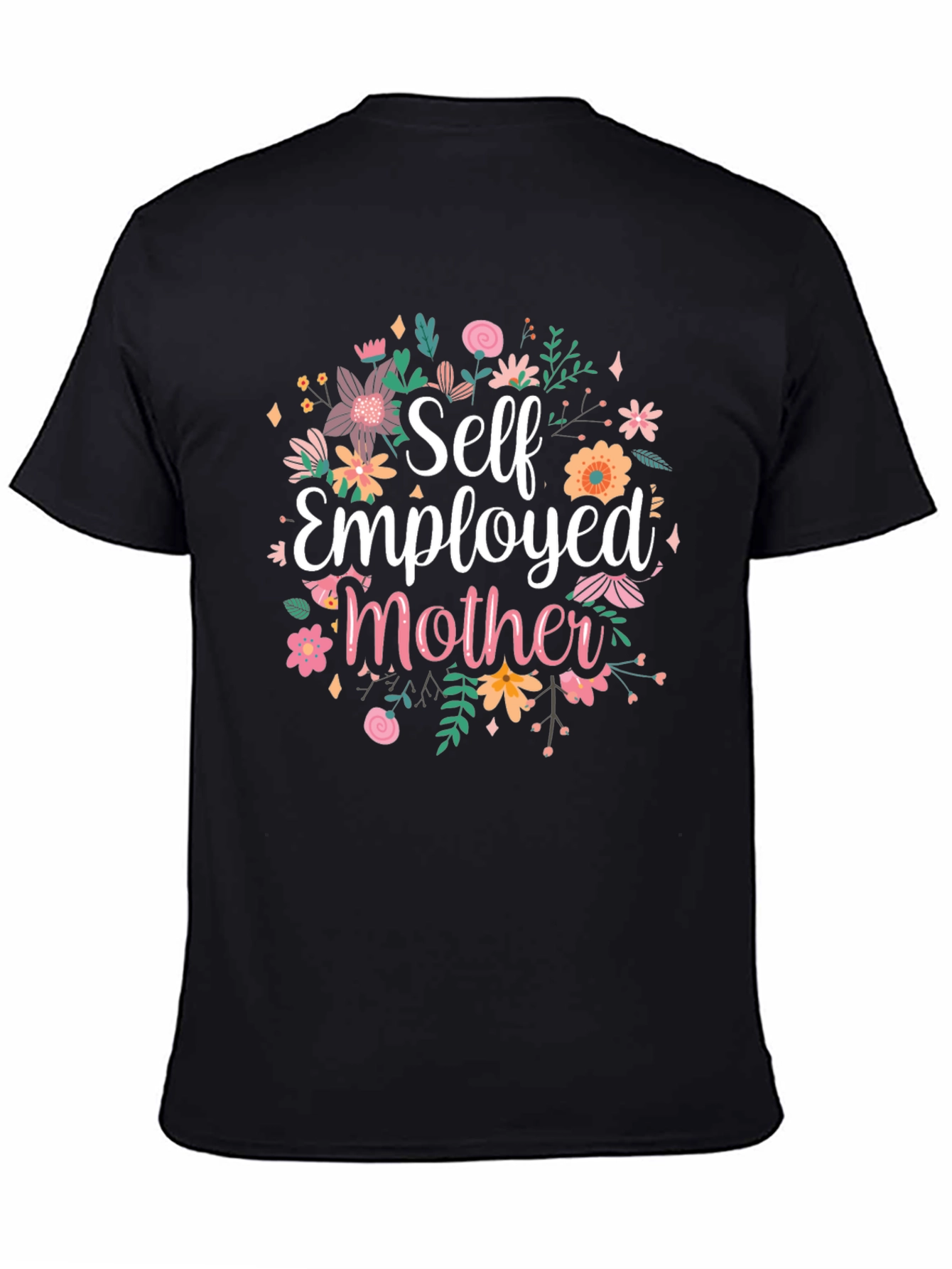 Self Employed Mother T-Shirt