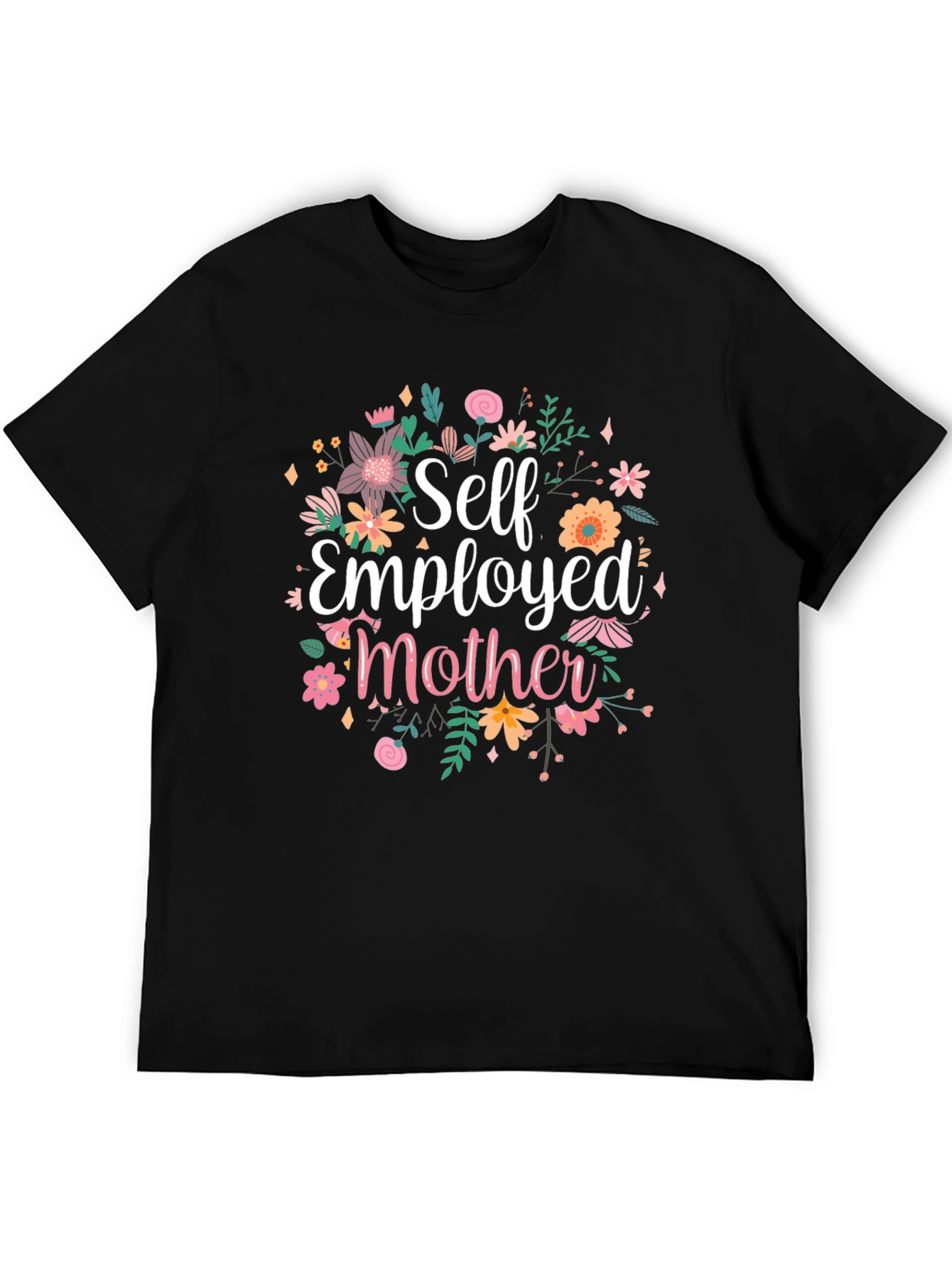 Self Employed Mother T-Shirt