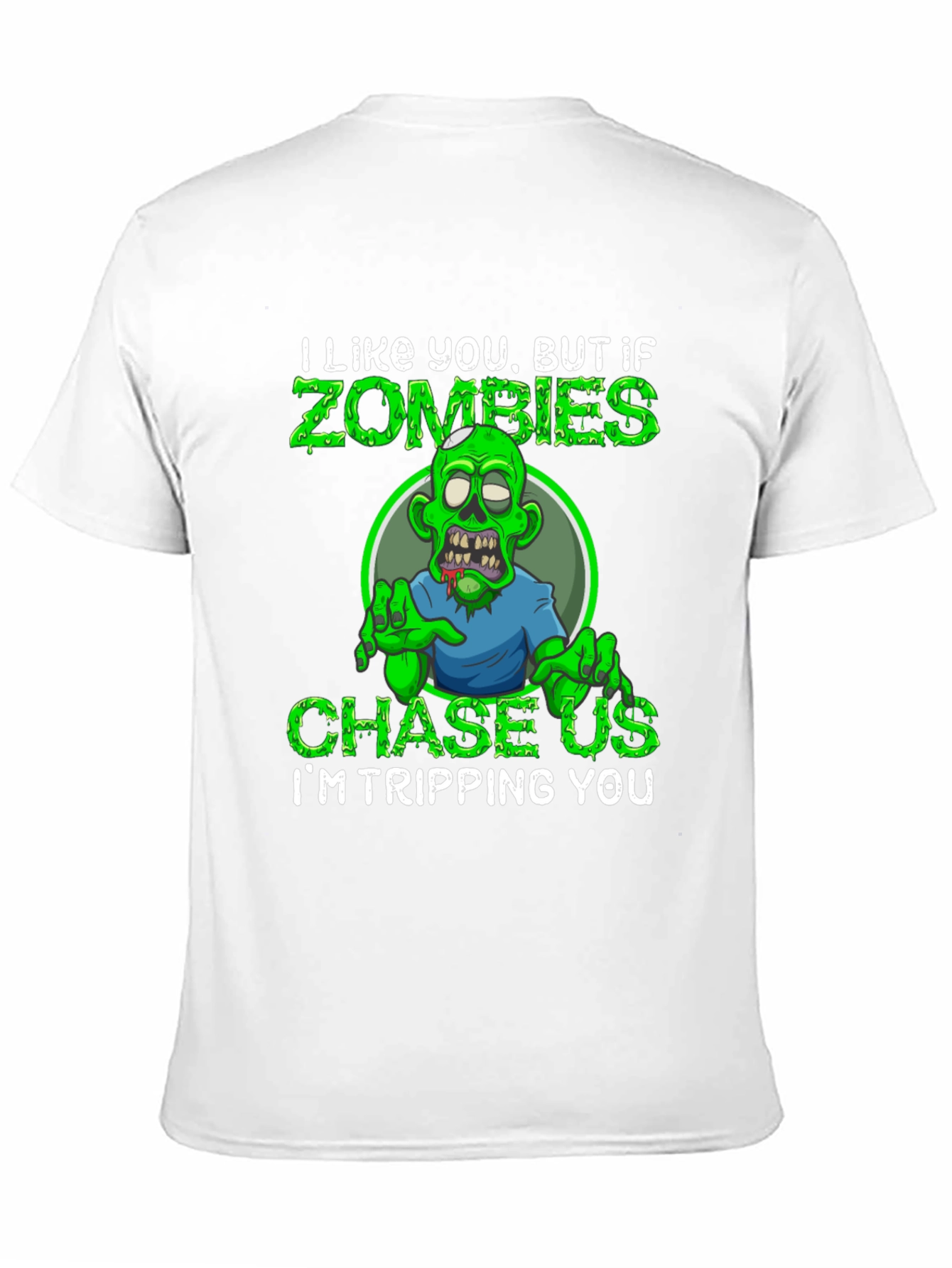 Zombie Humor Graphic Tee - Im Tripping You