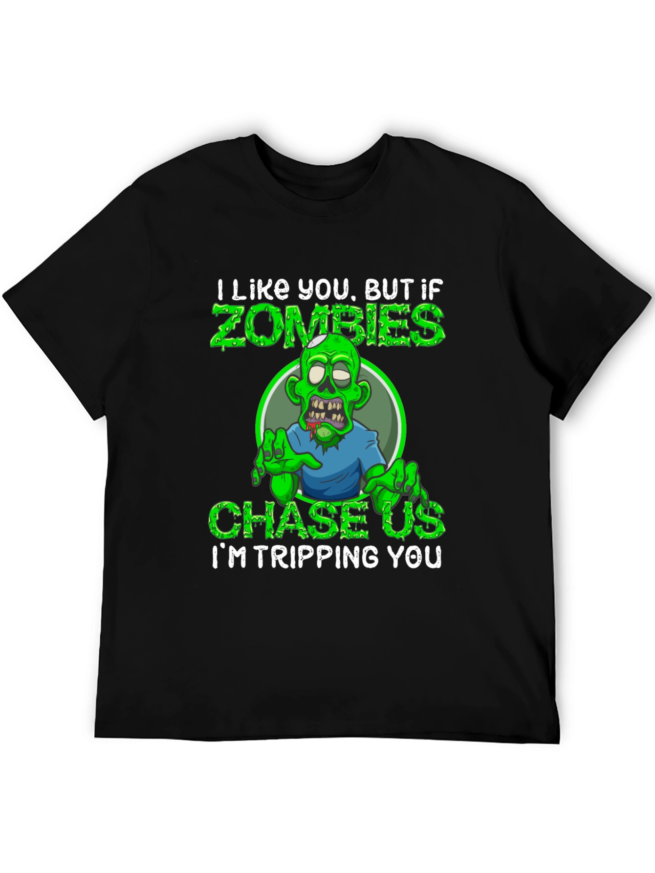 Zombie Humor Graphic Tee - Im Tripping You