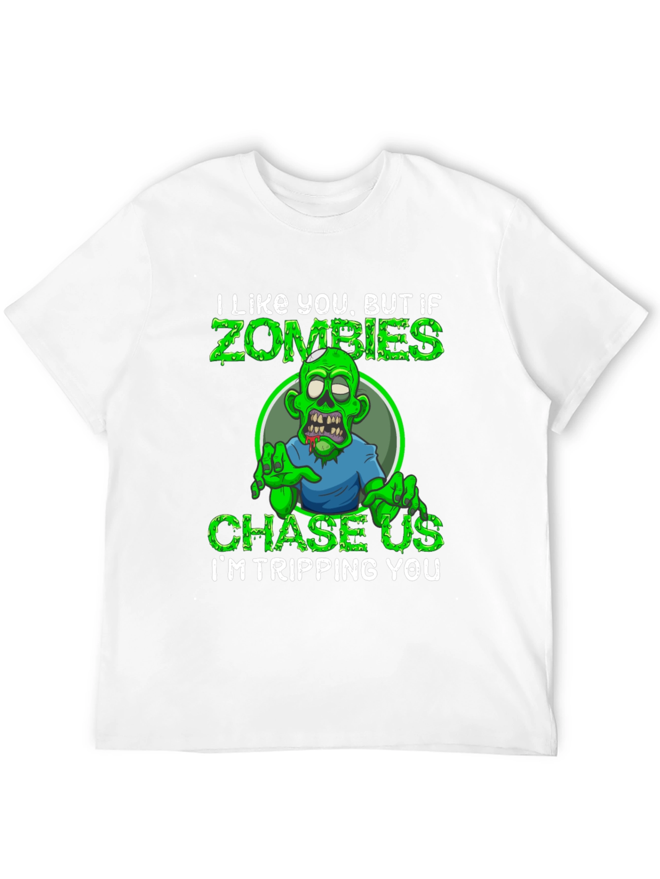 Zombie Humor Graphic Tee - Im Tripping You