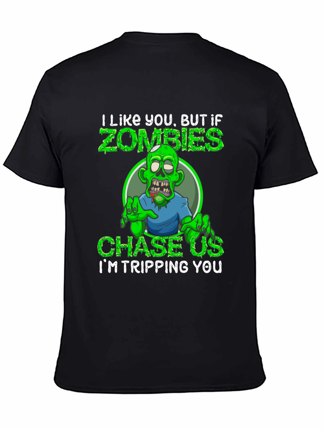 Zombie Humor Graphic Tee - Im Tripping You