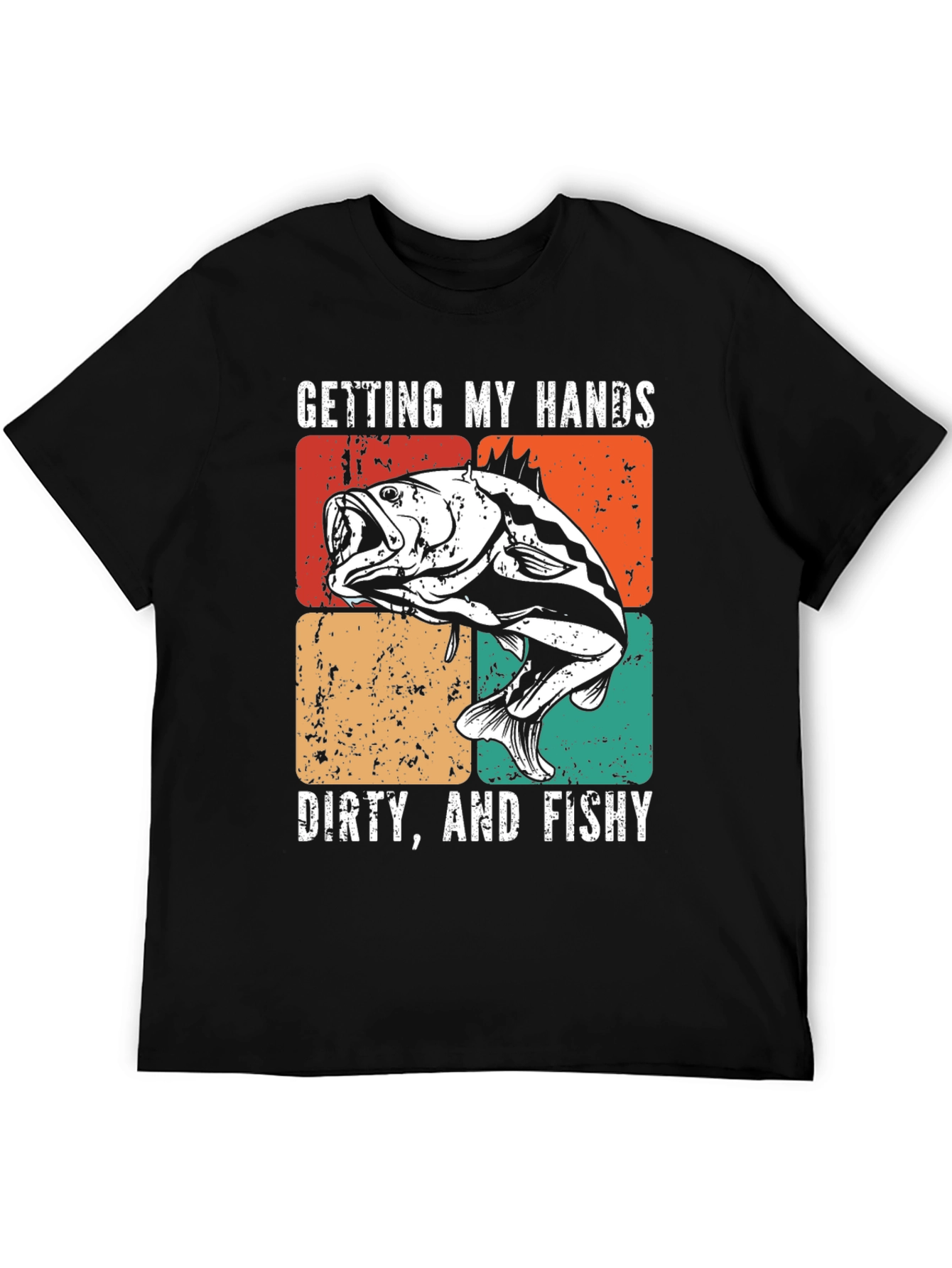 Getting My Hands Dirty & Fishy T-Shirt