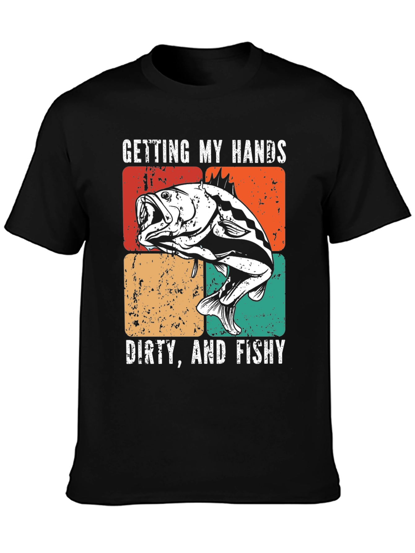 Getting My Hands Dirty & Fishy T-Shirt