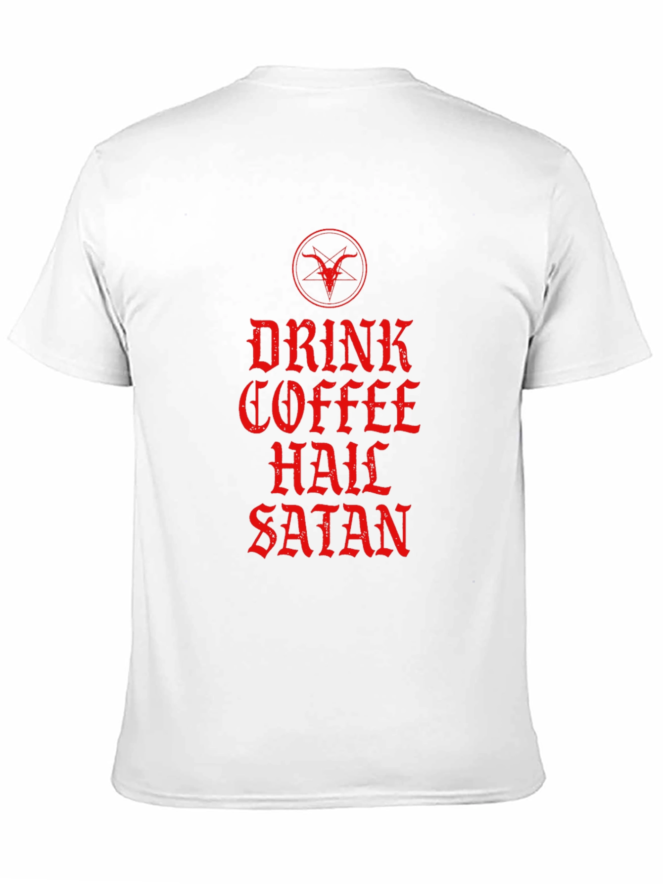 Drink Coffee Hail Satan T-Shirt - Graphic Tee