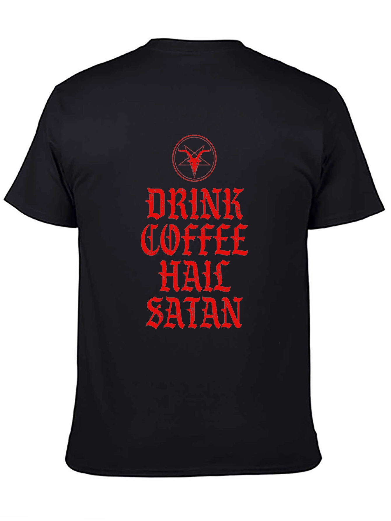 Drink Coffee Hail Satan T-Shirt - Graphic Tee