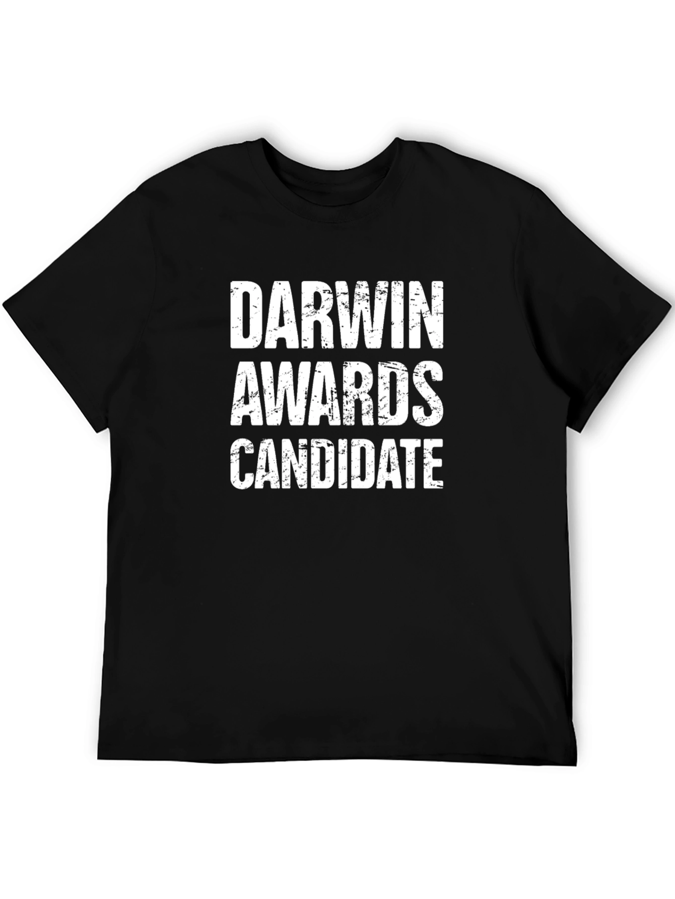 Darwin Awards Candidate T-Shirt - Funny Sarcastic Tee